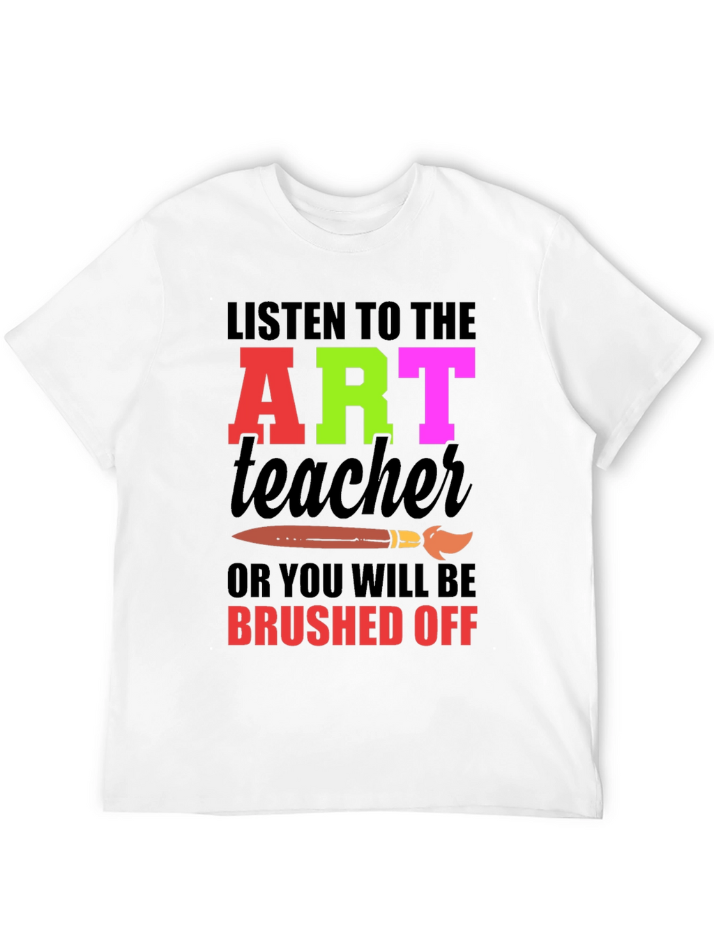 Art Teacher Graphic Tee - Brushed Off