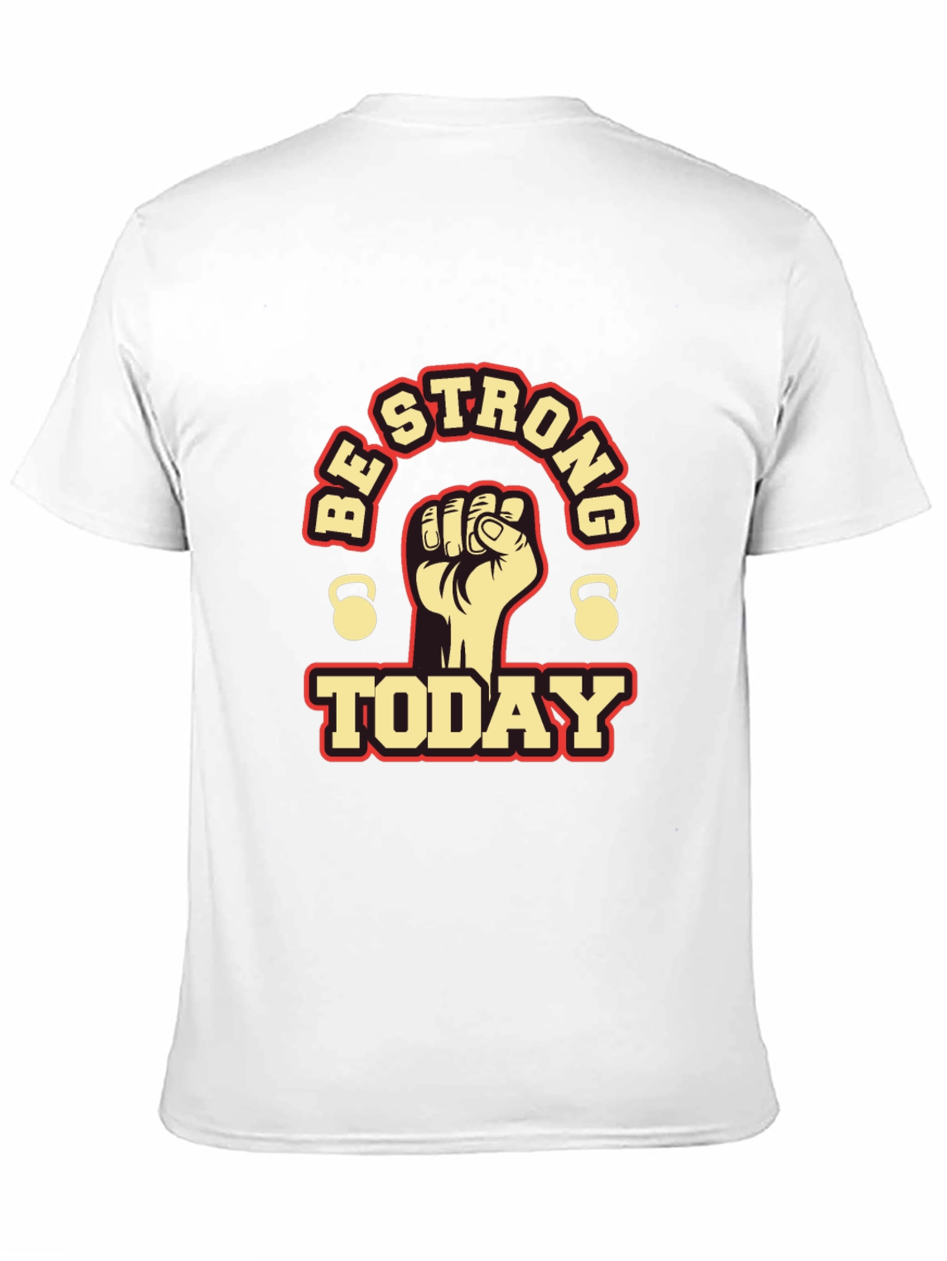 Be Strong Today Graphic T-Shirt
