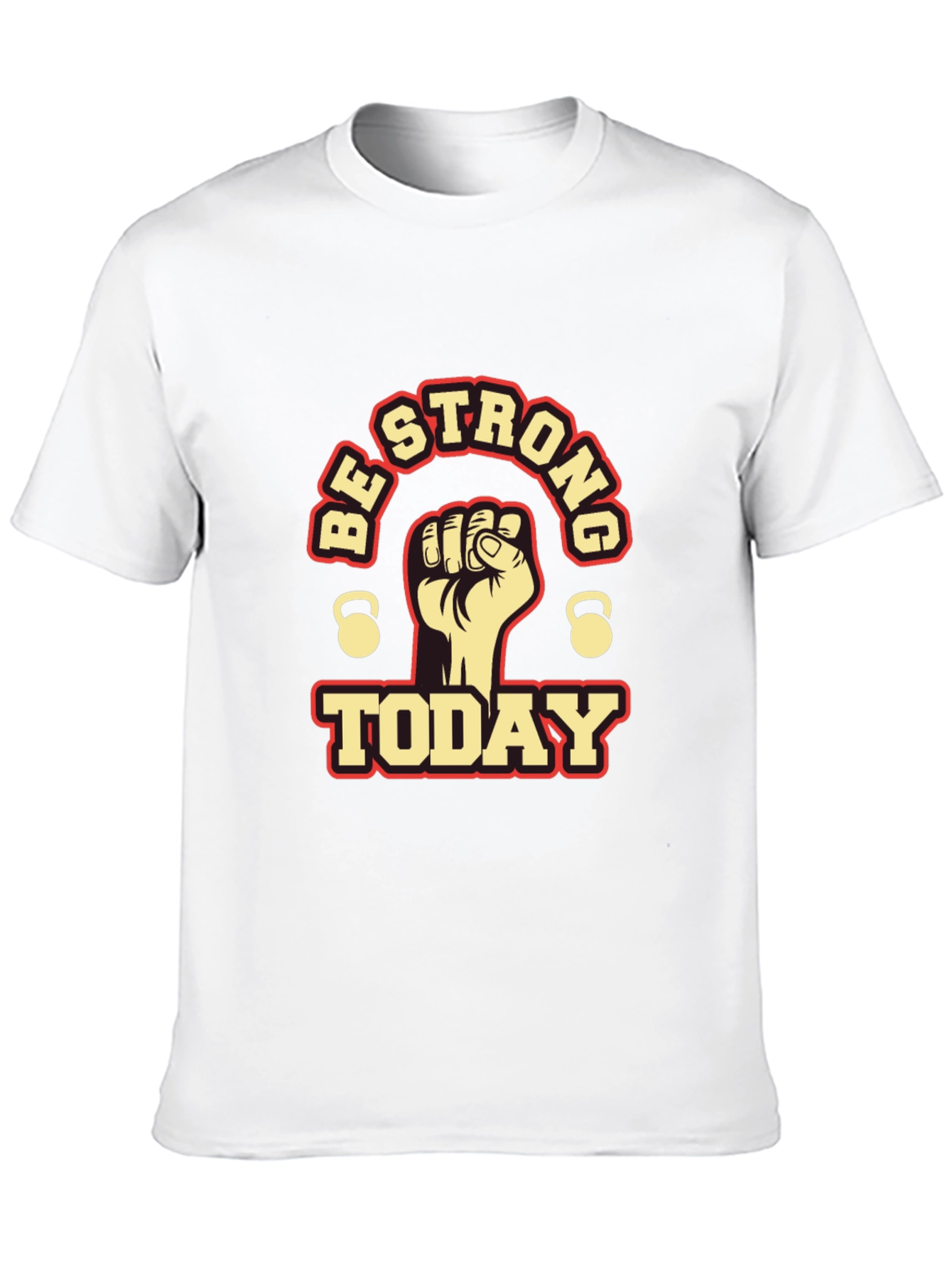 Be Strong Today Graphic T-Shirt