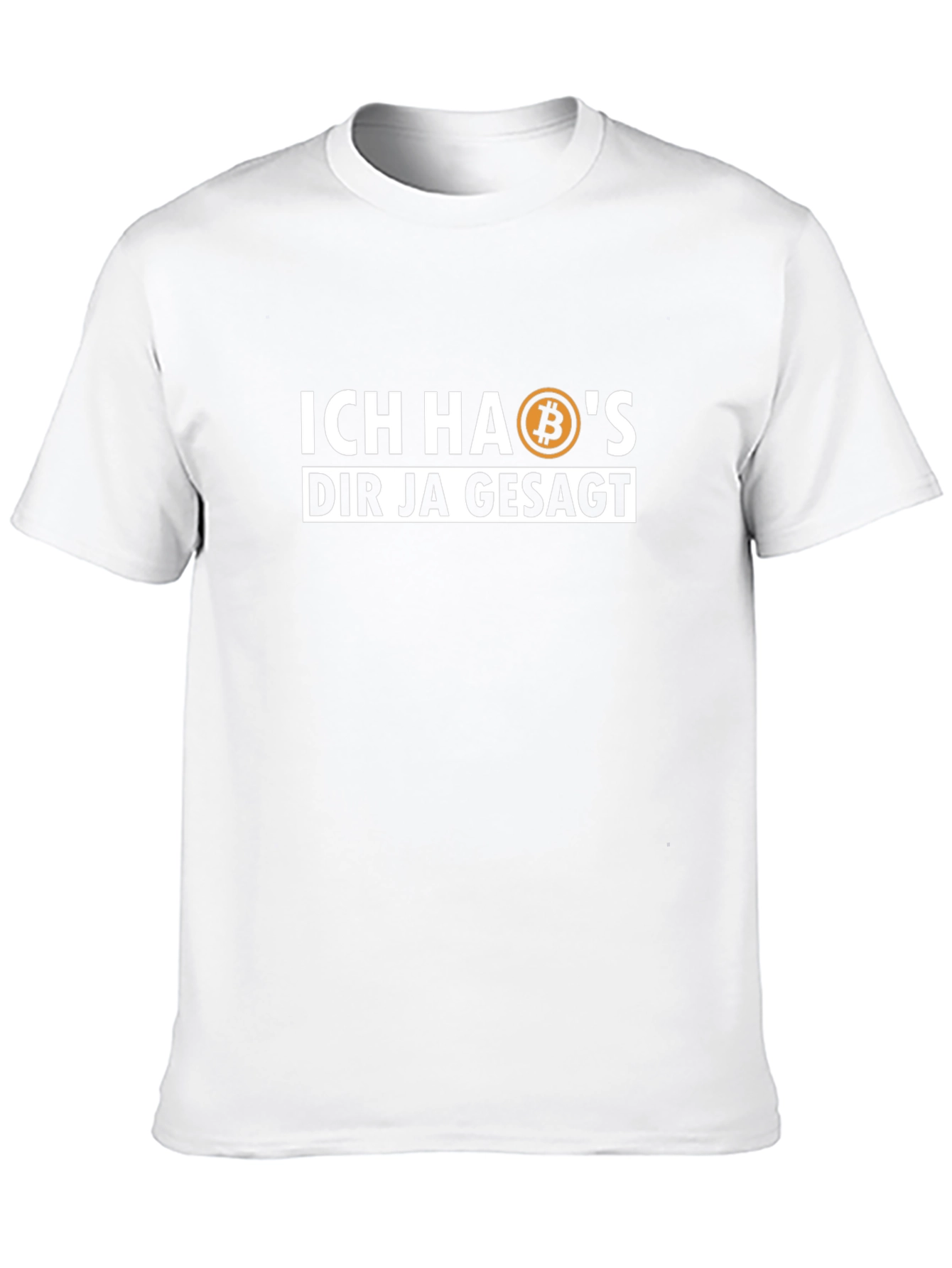 Bitcoin Saying T-Shirt - Ich Has Dir Ja Gesagt
