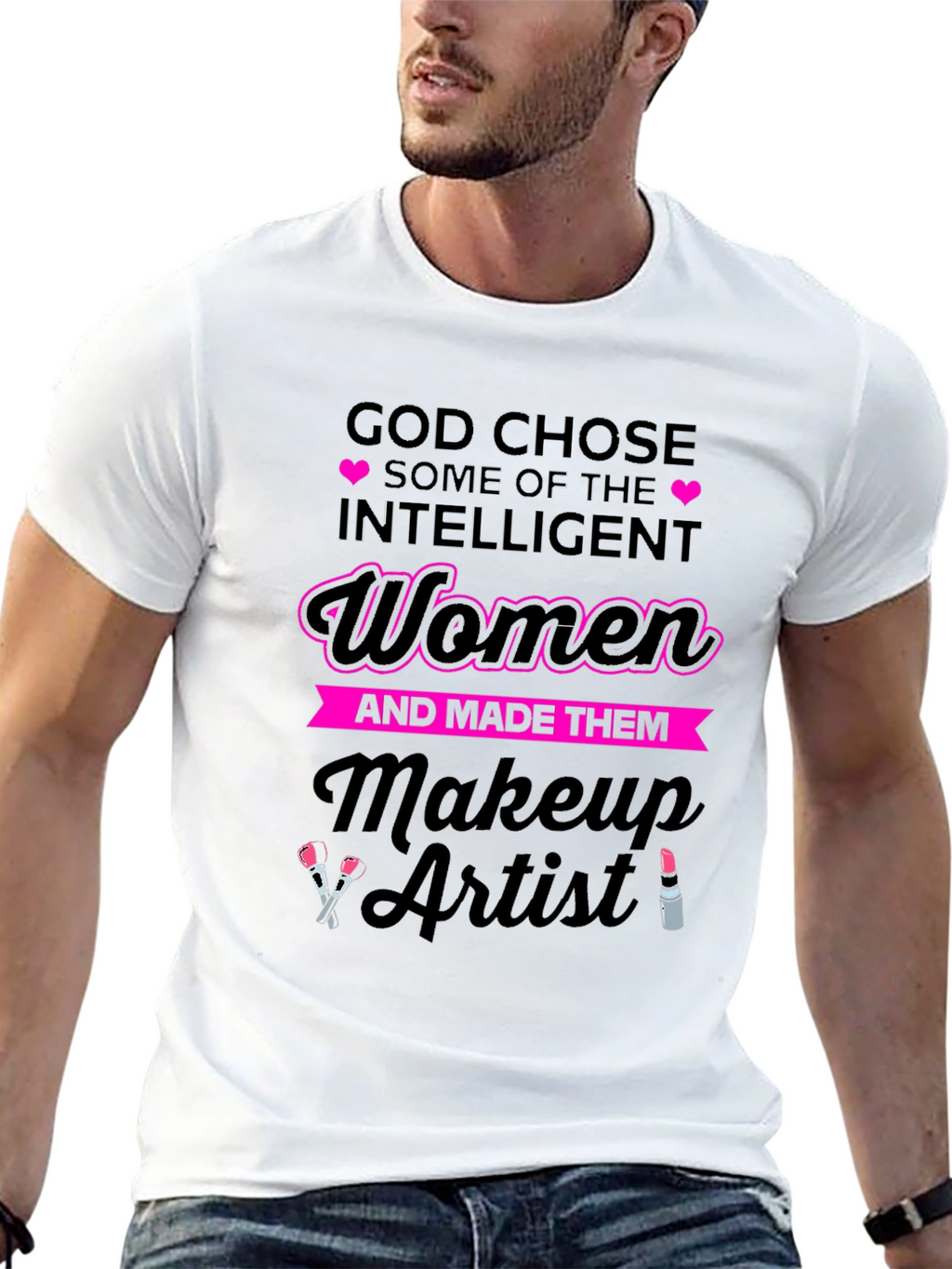 Intelligent Women Makeup Artist T-Shirt