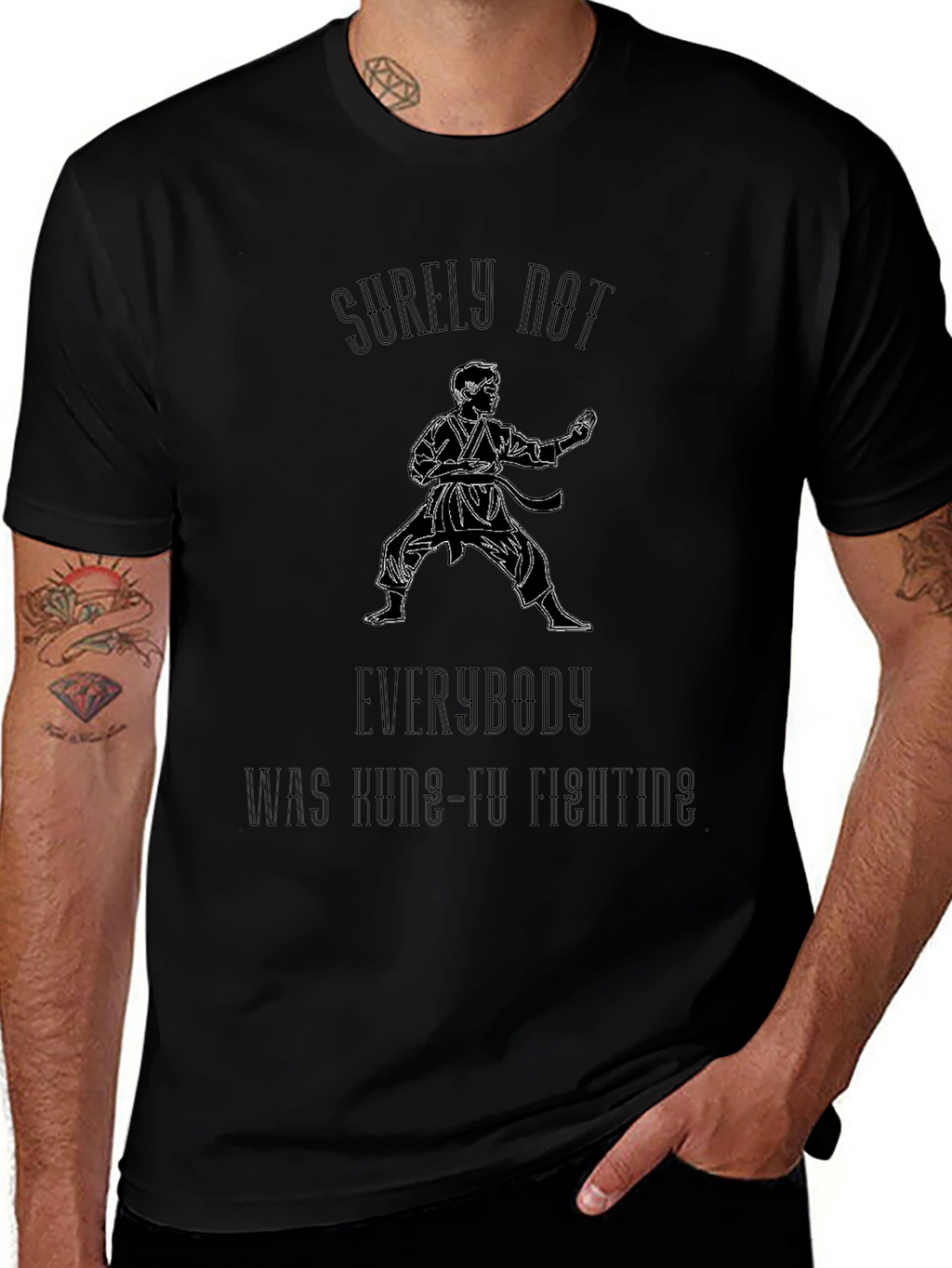 Kung Fu Fighting T-Shirt - Surely Not Everybody