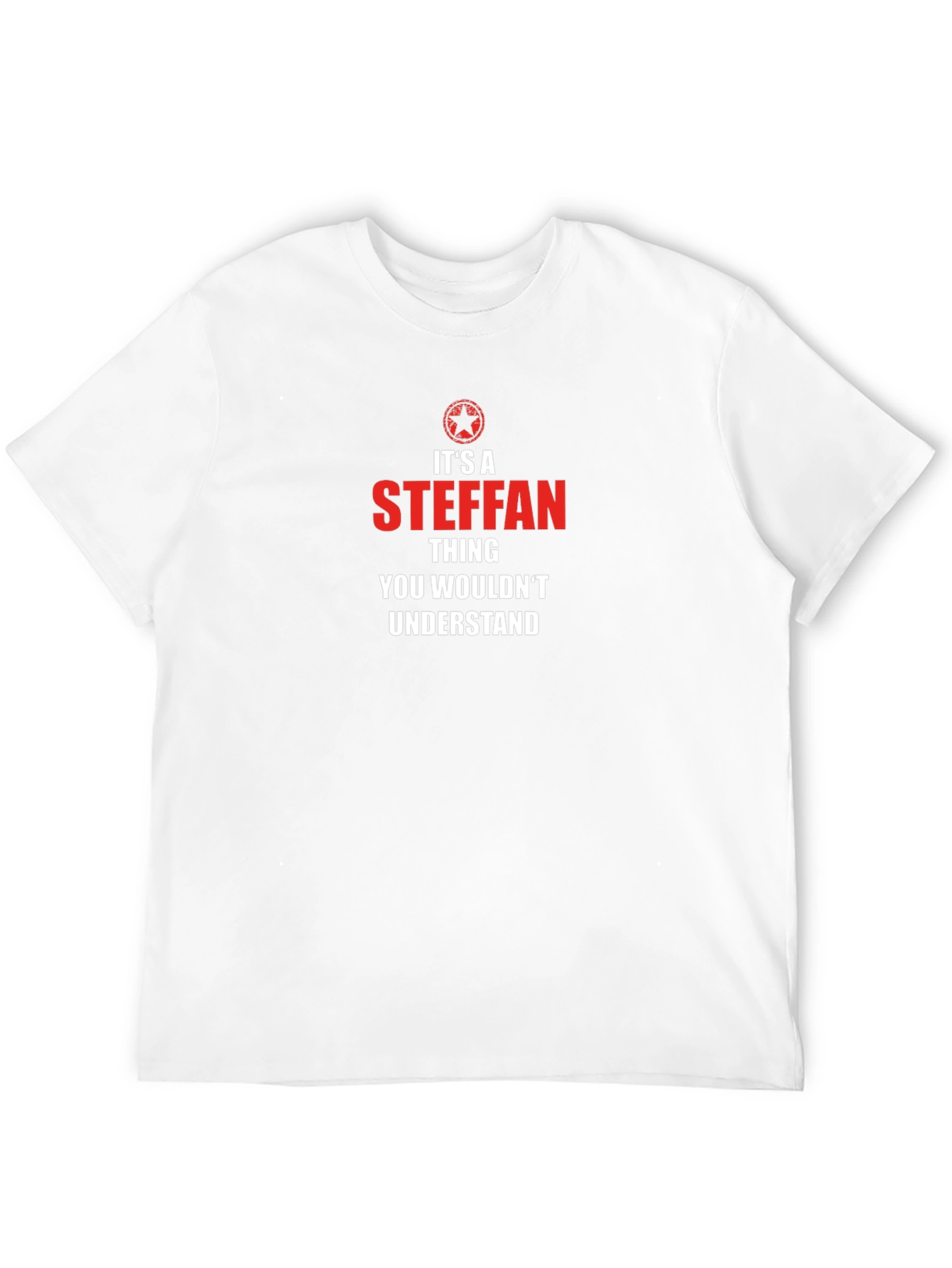 Its a Steffan Thing T-Shirt