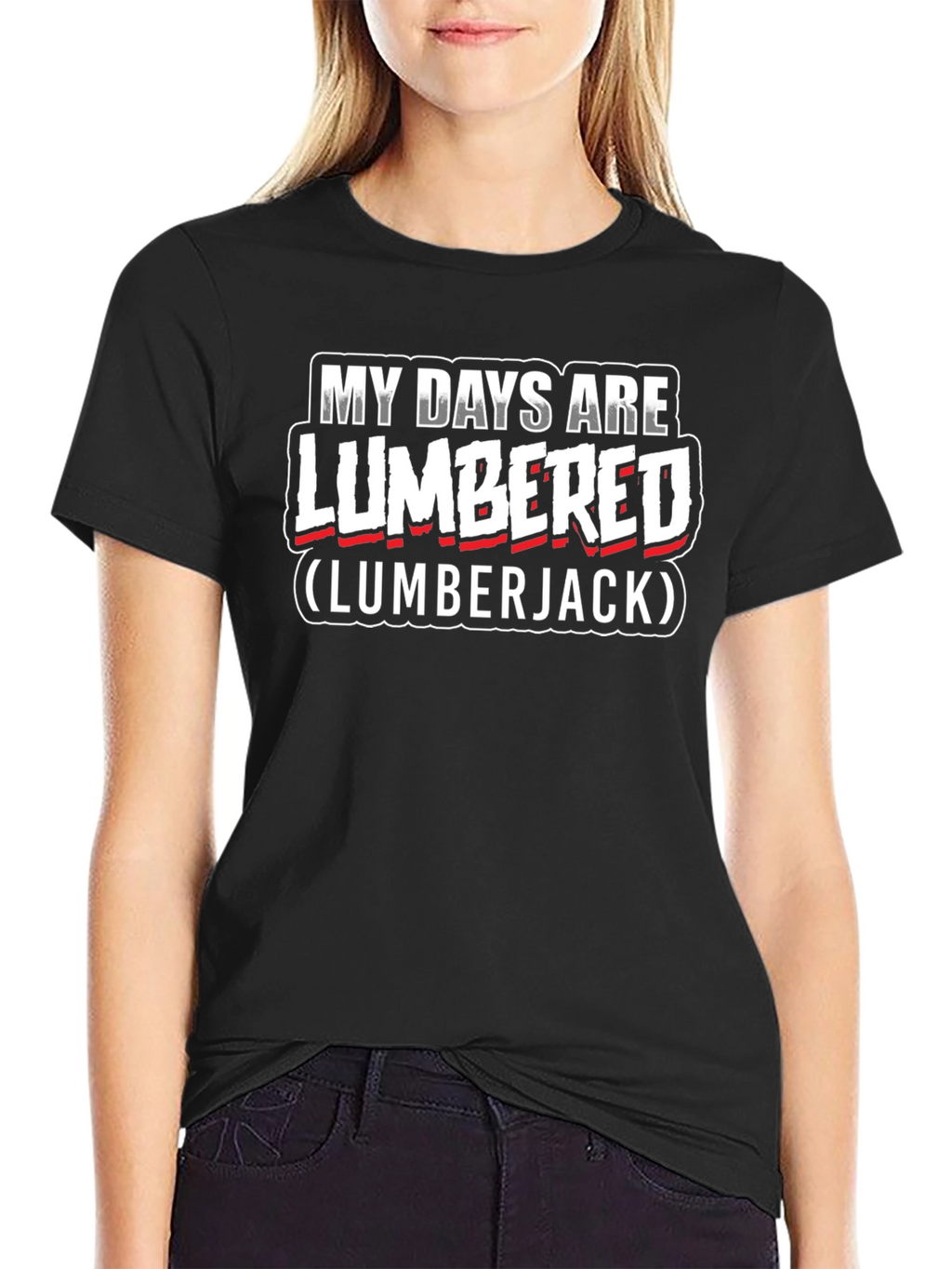 My Days Are Lumbered Lumberjack T-Shirt