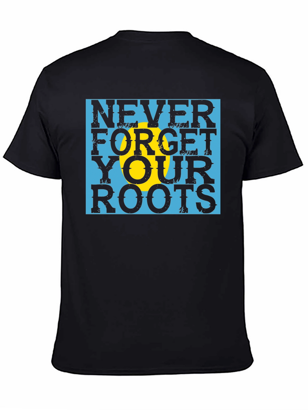 Never Forget Your Roots Black T-Shirt