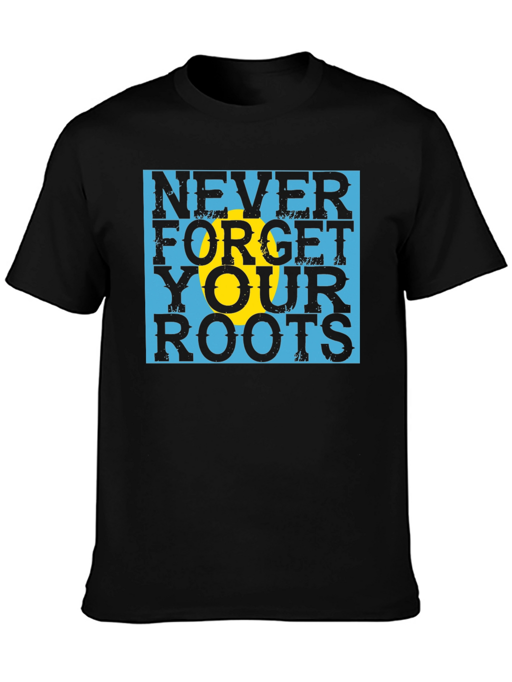 Never Forget Your Roots Black T-Shirt
