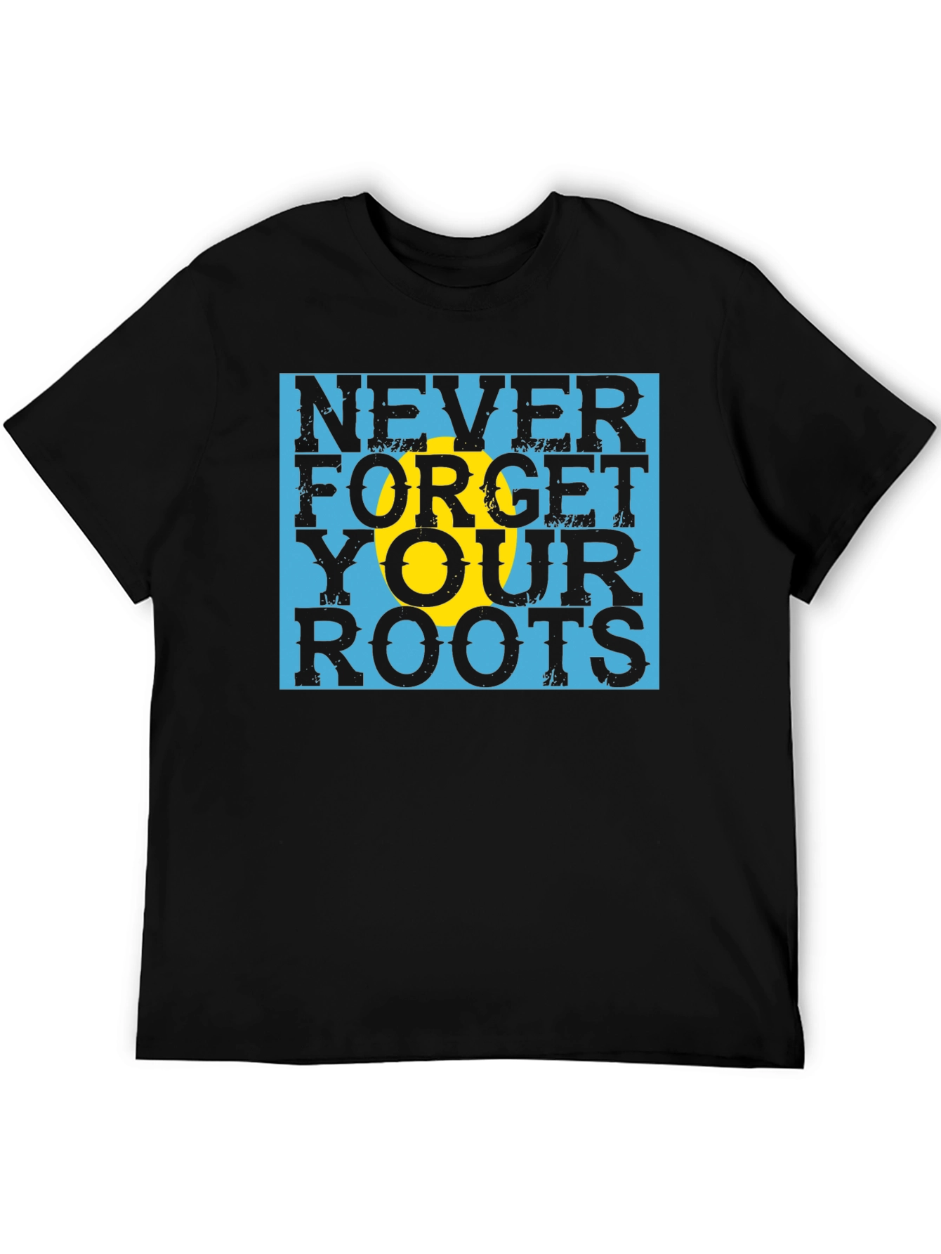 Never Forget Your Roots Black T-Shirt