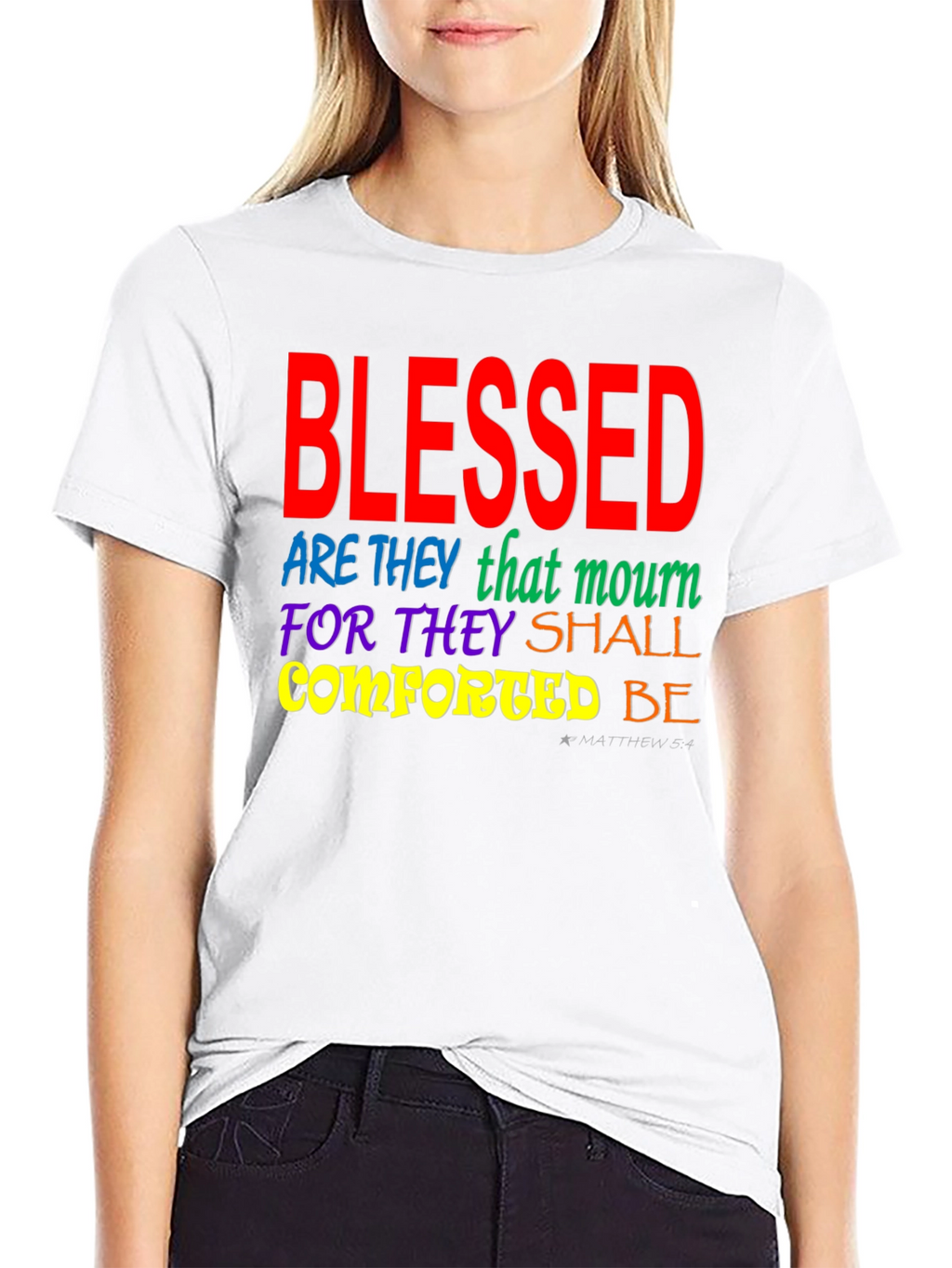 Blessed Christian T-Shirt Matthew 5:4