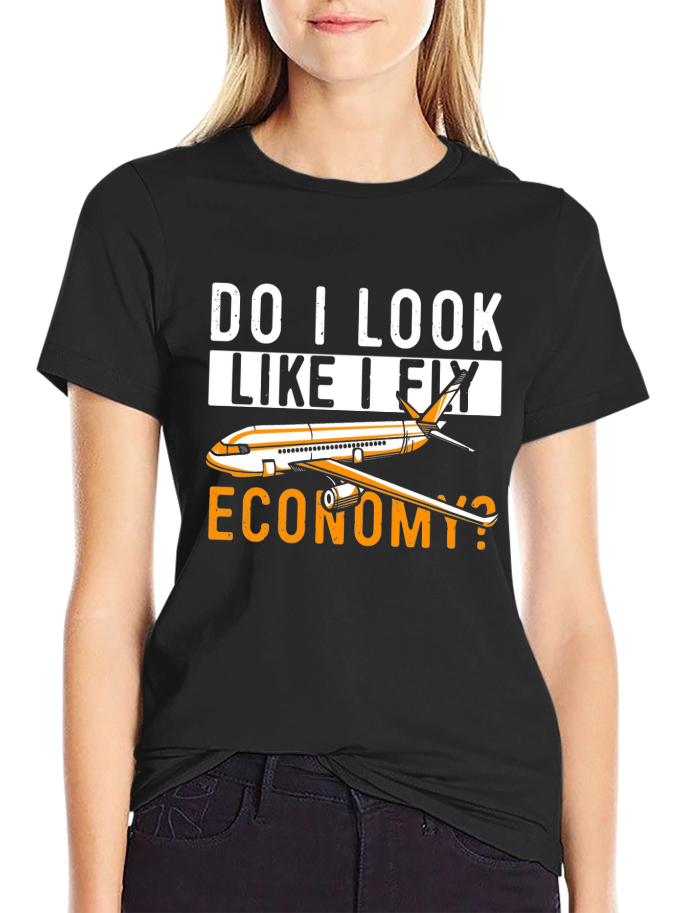 Do I Look Like I Fly Economy T-Shirt