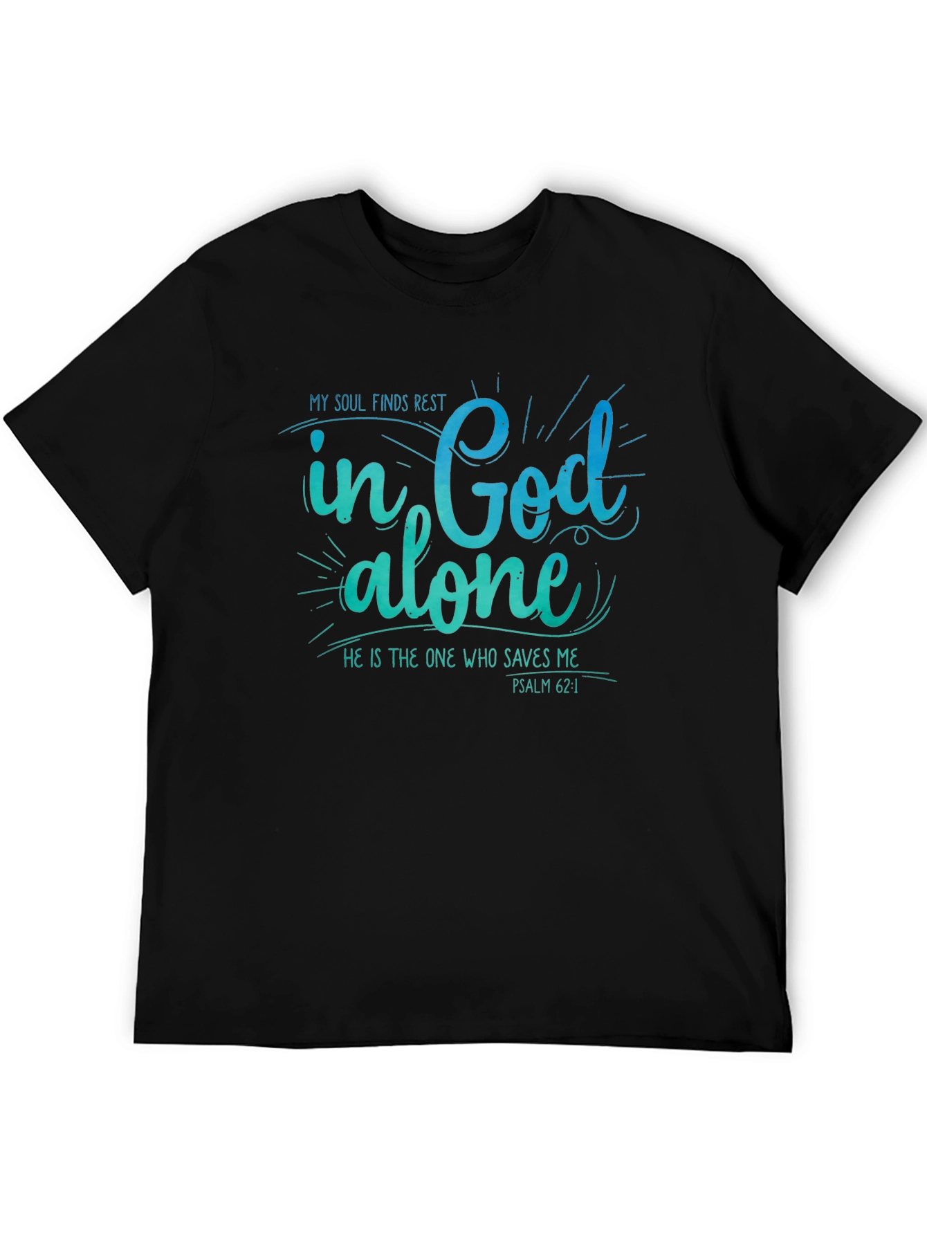 My Soul Finds Rest T-Shirt