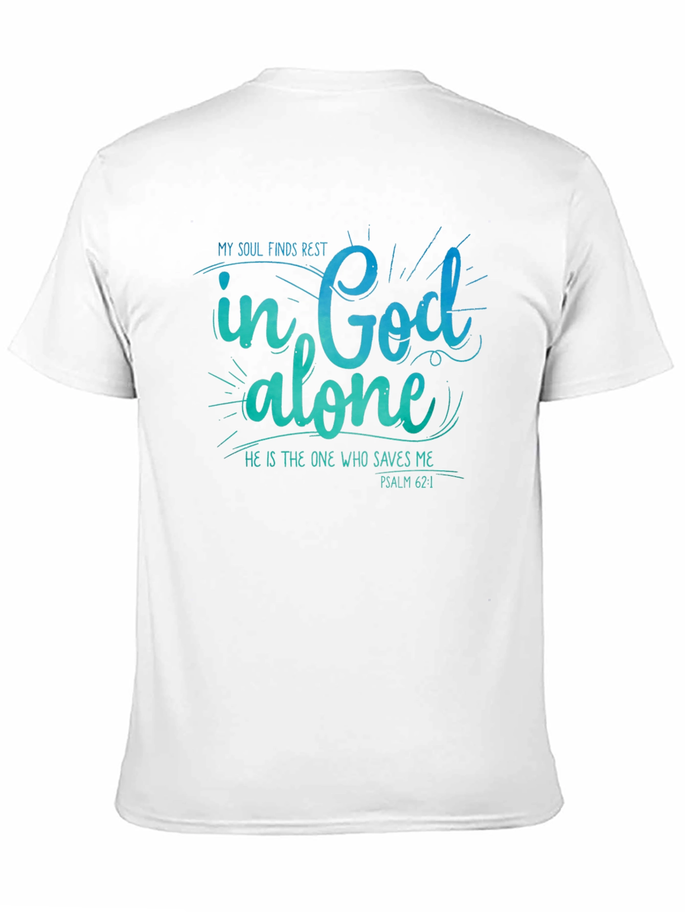 My Soul Finds Rest T-Shirt