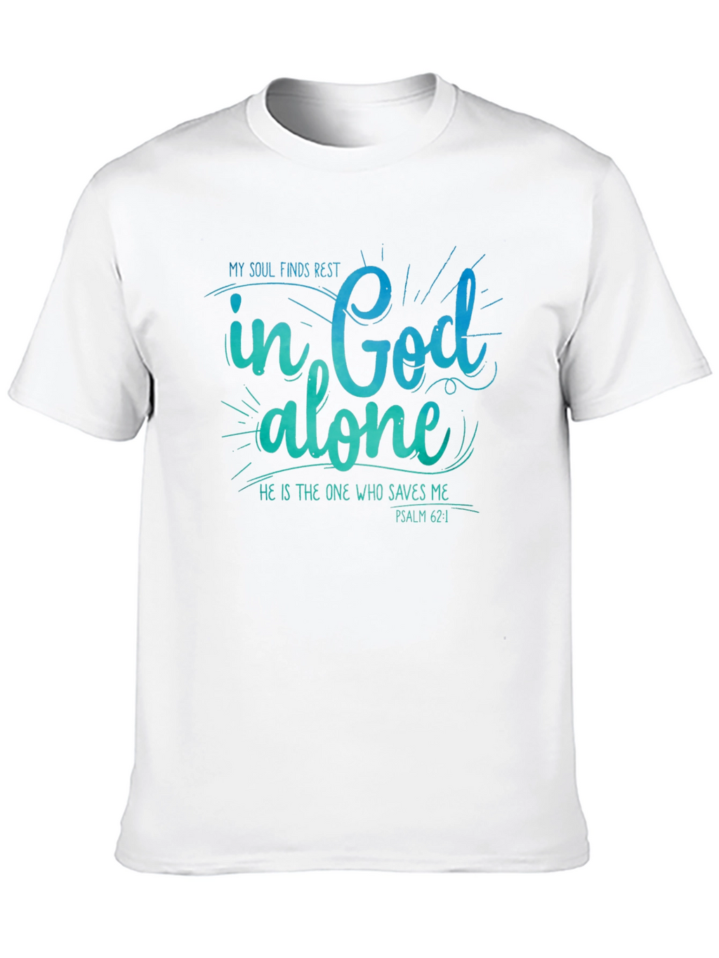 My Soul Finds Rest T-Shirt