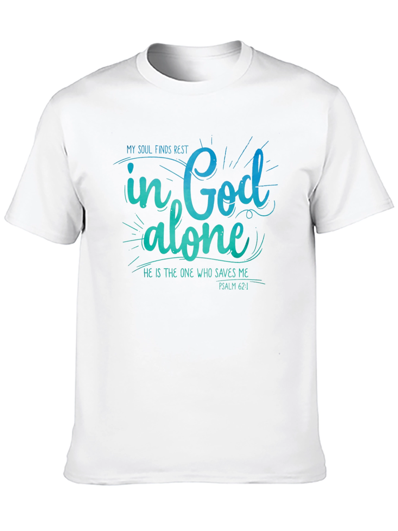 My Soul Finds Rest T-Shirt