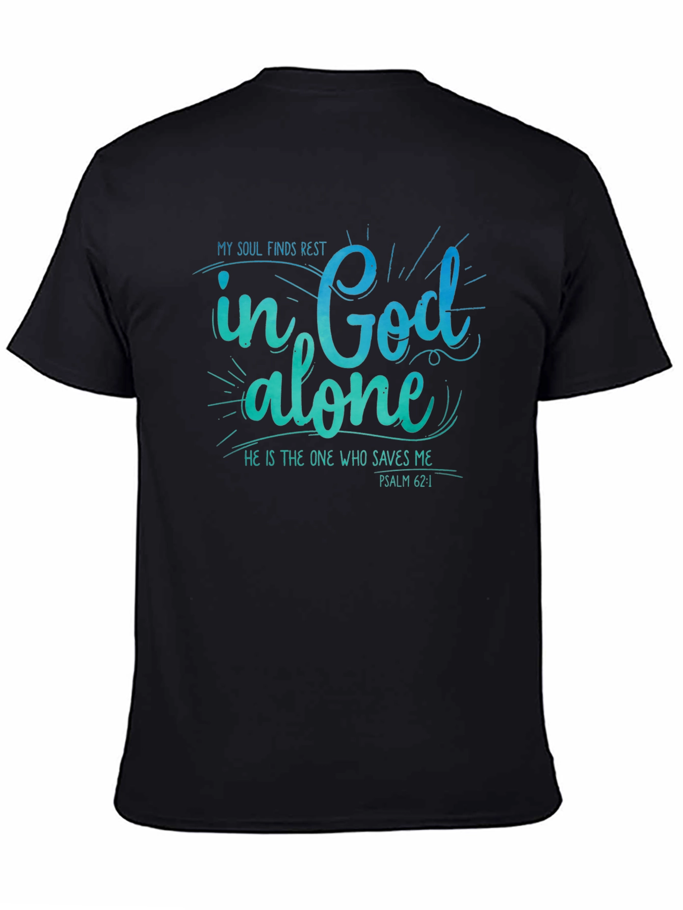 My Soul Finds Rest T-Shirt