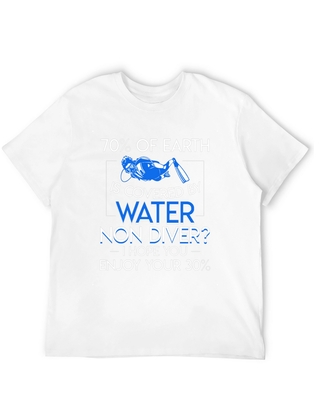 Diver T-Shirt - 70% Earth is Water