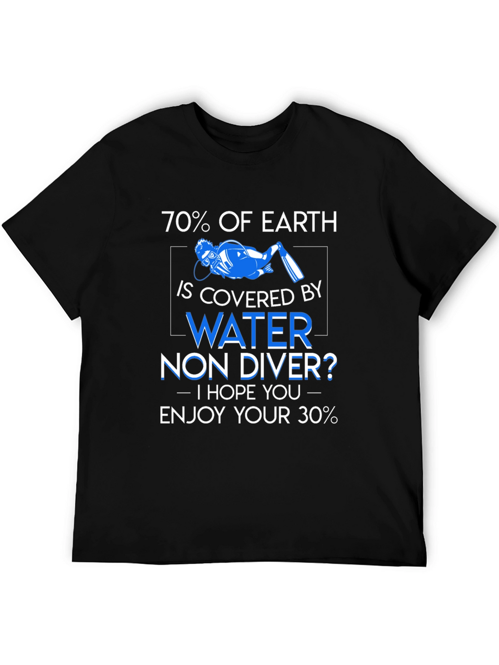 Diver T-Shirt - 70% Earth is Water