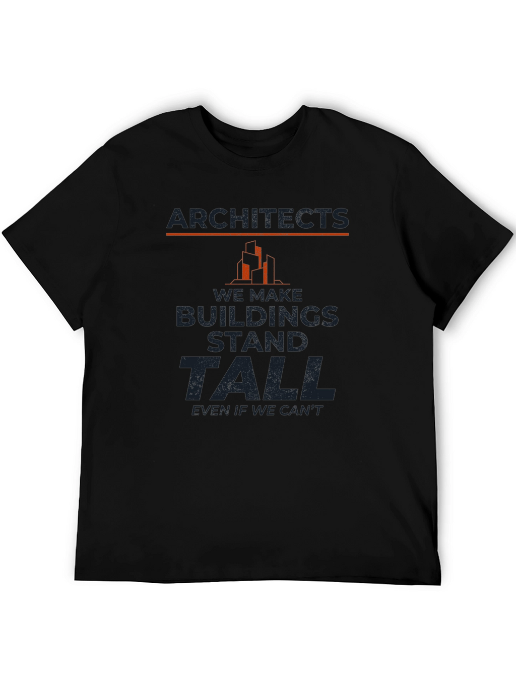 Architects Buildings Stand Tall T-Shirt