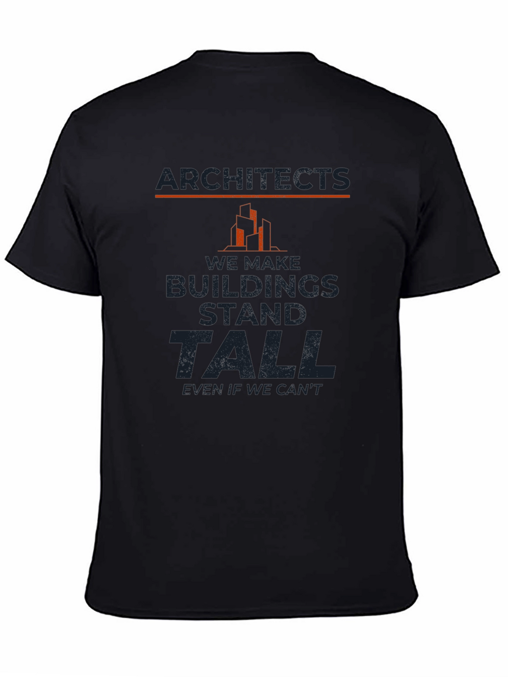 Architects Buildings Stand Tall T-Shirt