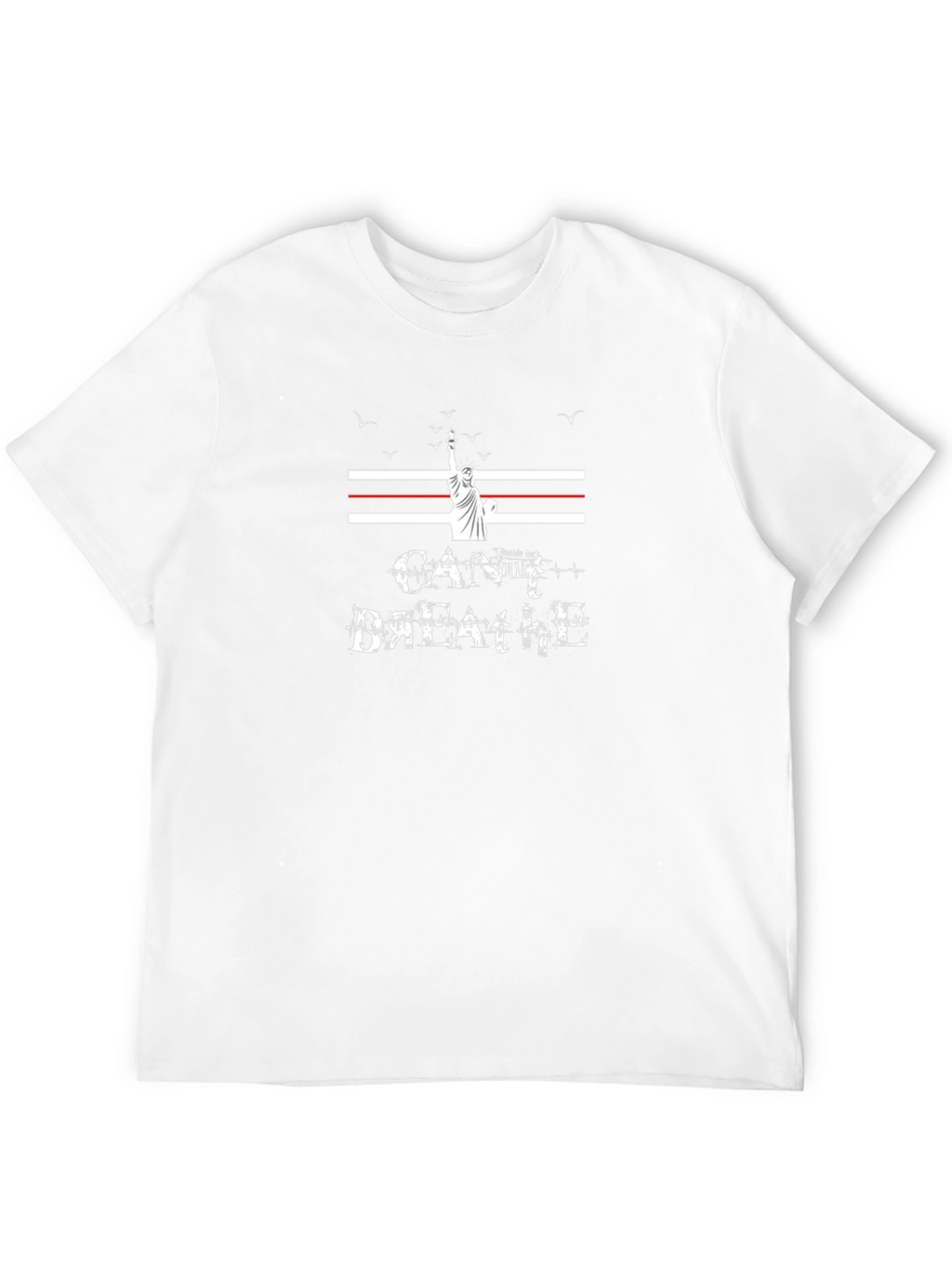 Statement T-Shirt - Cant Breathe Liberty Design