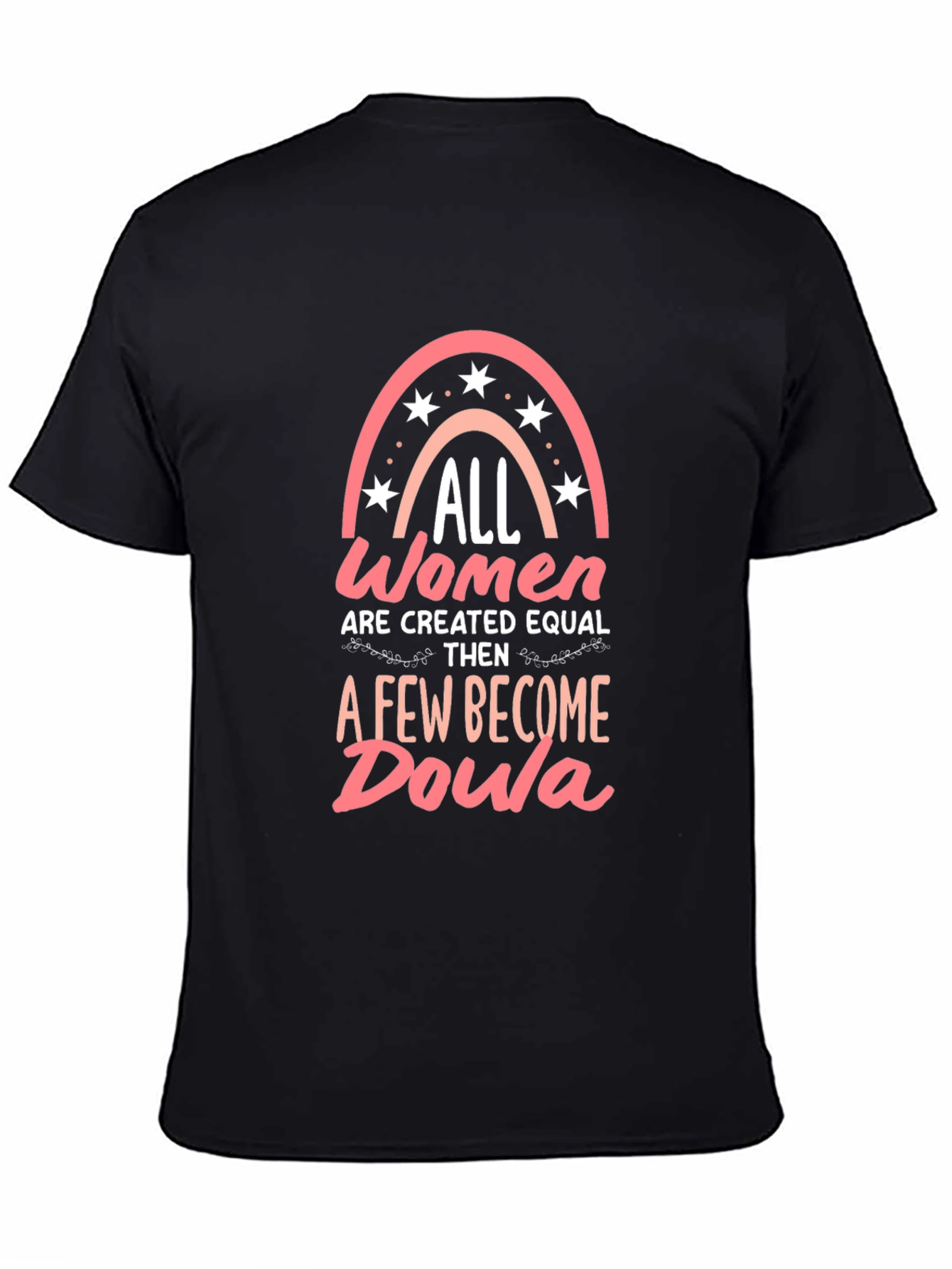All Women Created Equal Doula Graphic T-Shirt