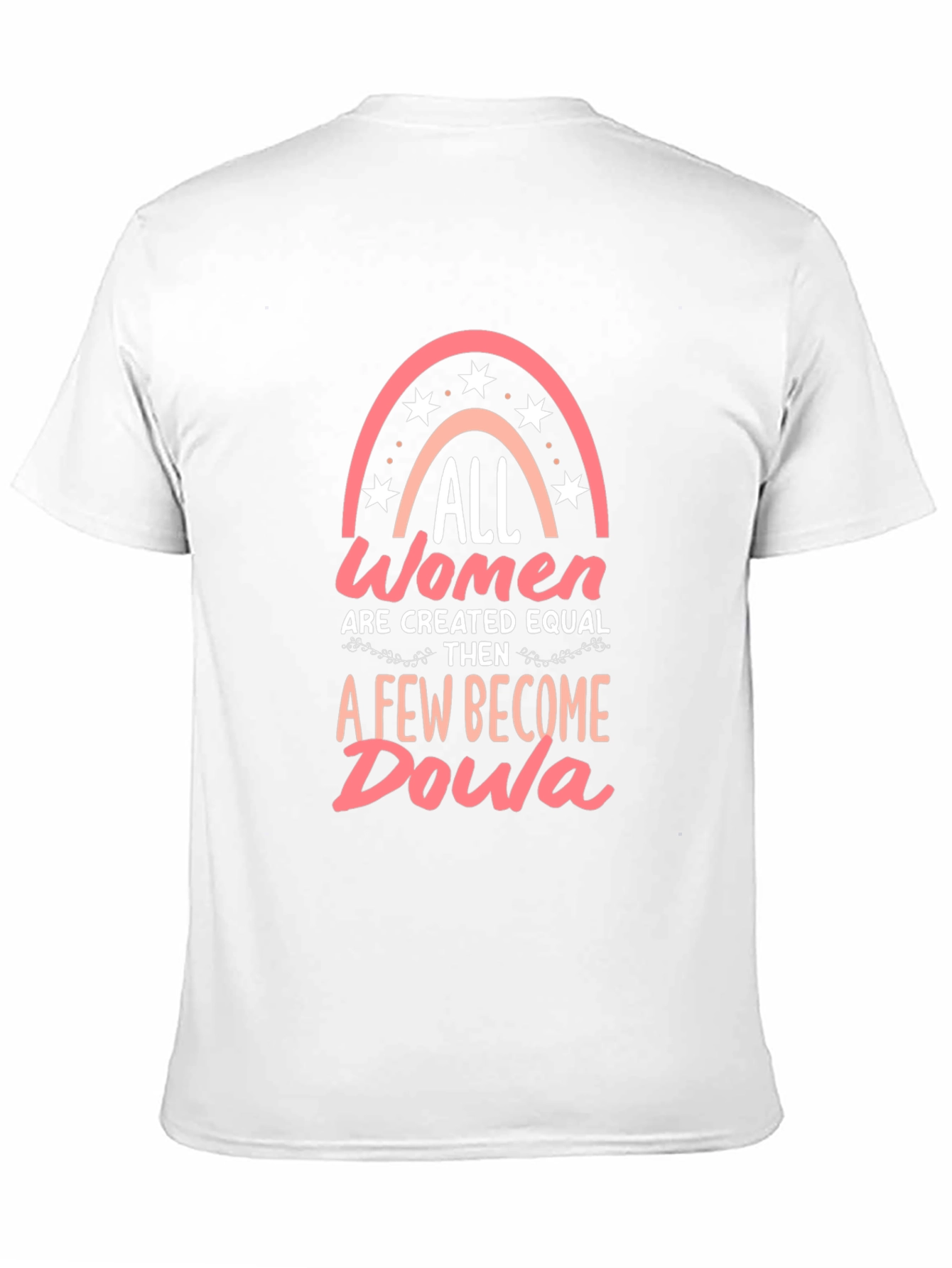 All Women Created Equal Doula Graphic T-Shirt
