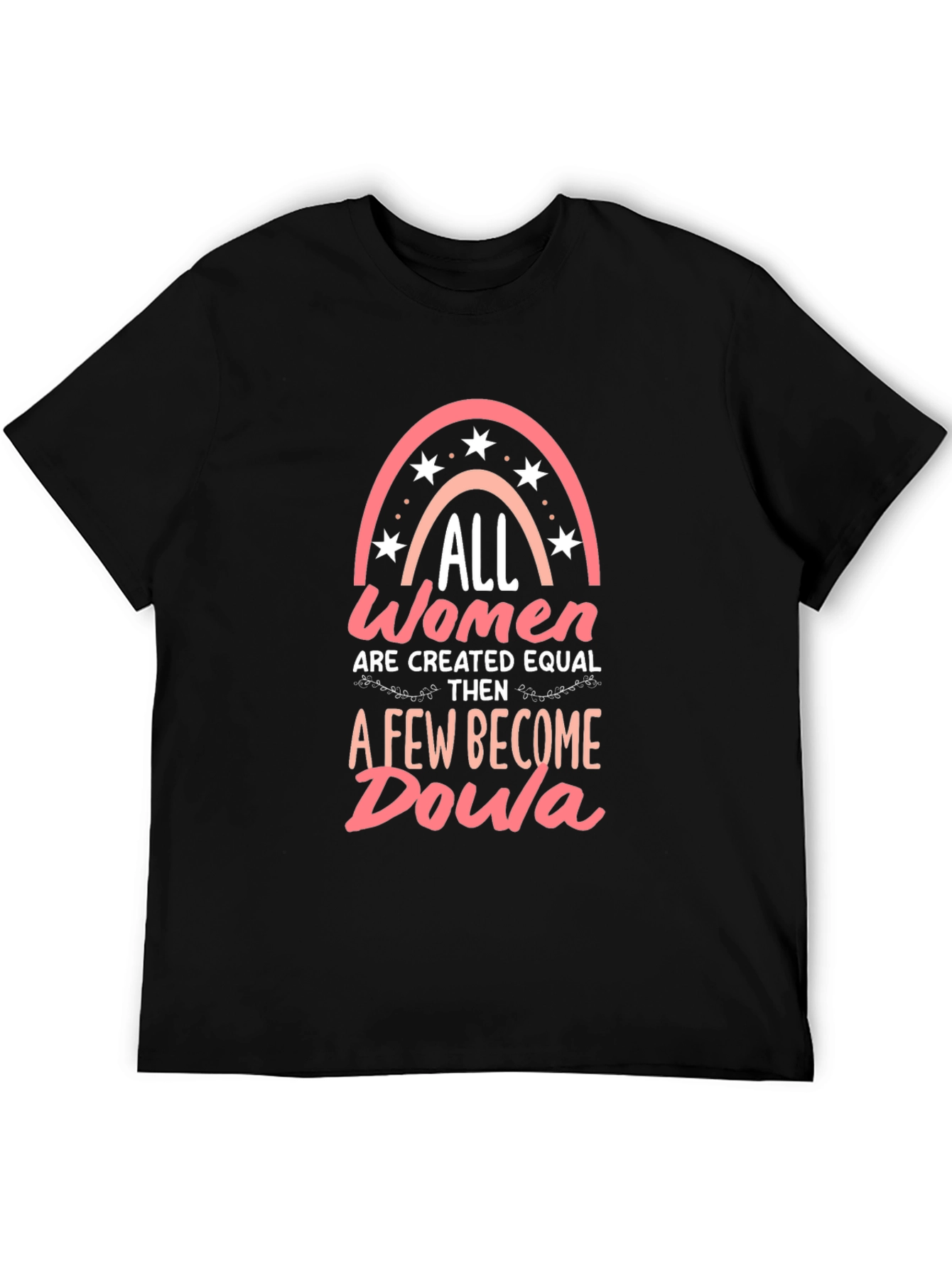 All Women Created Equal Doula Graphic T-Shirt