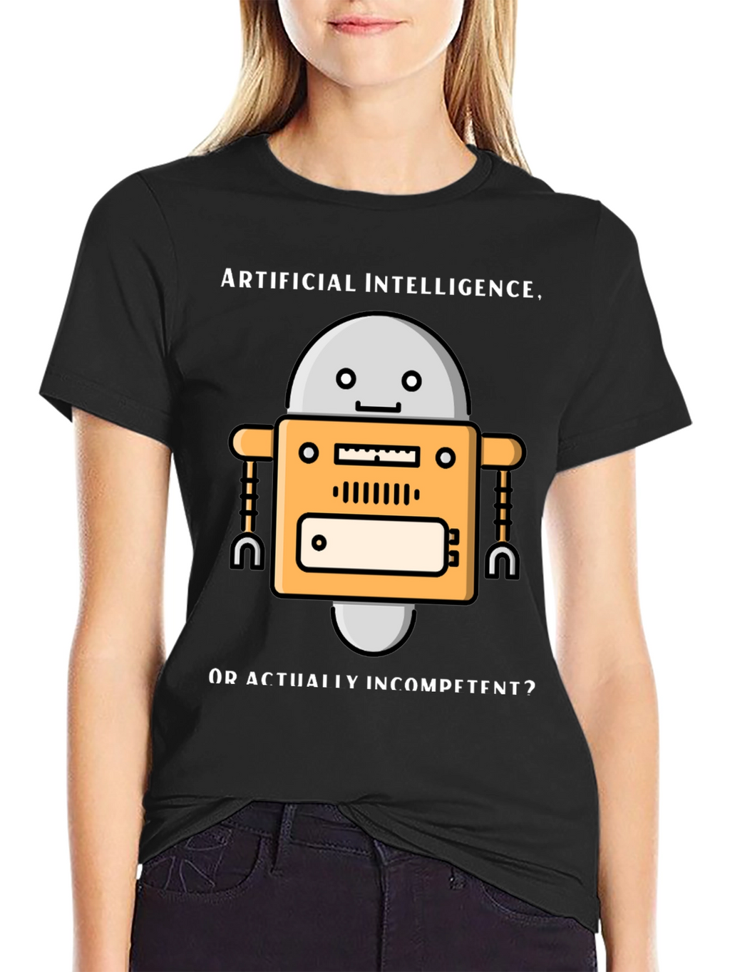 AI Robot Humor T-Shirt - Incompetent?