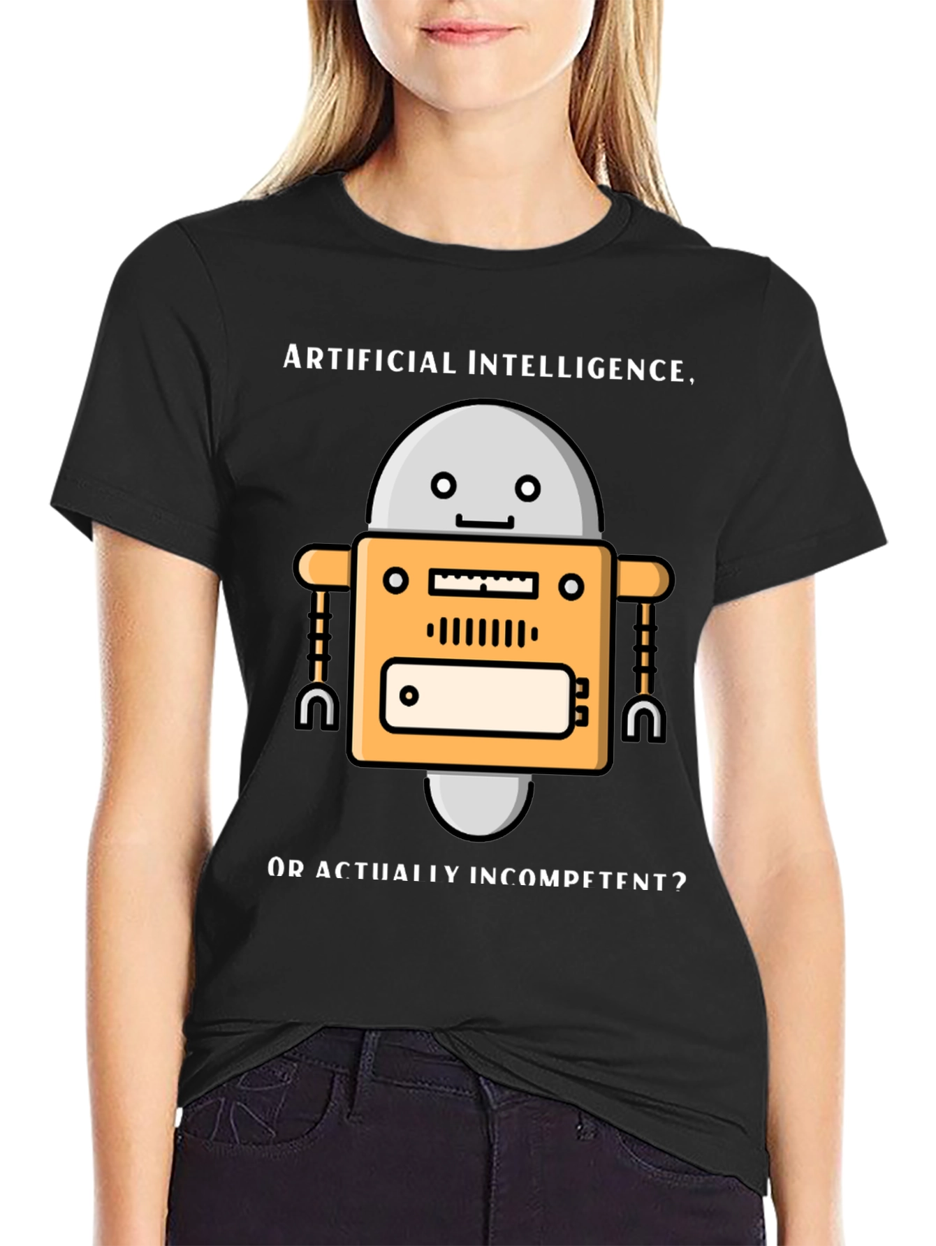 AI Robot Humor T-Shirt - Incompetent?