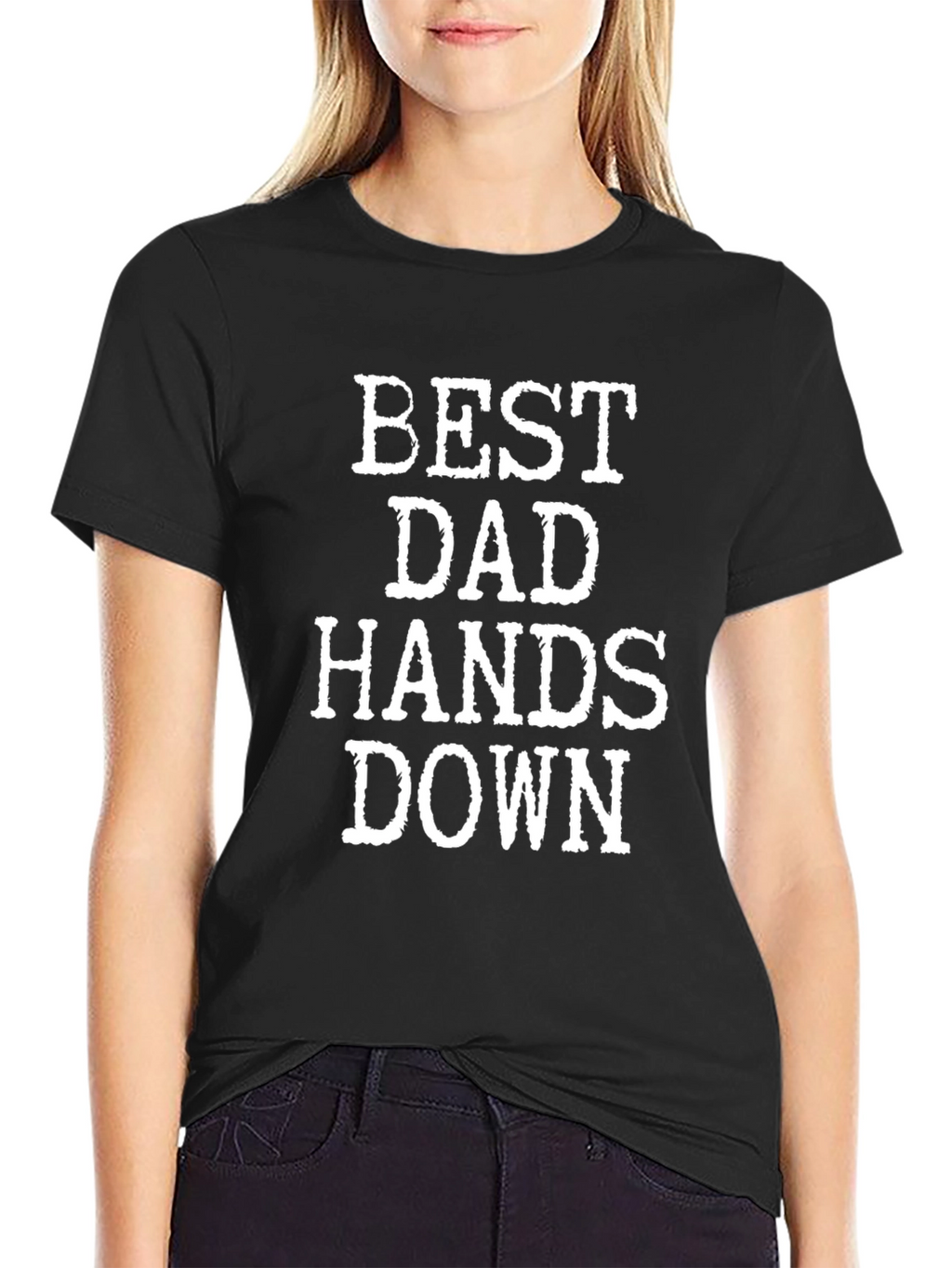 Best Dad Hands Down Graphic T-Shirt