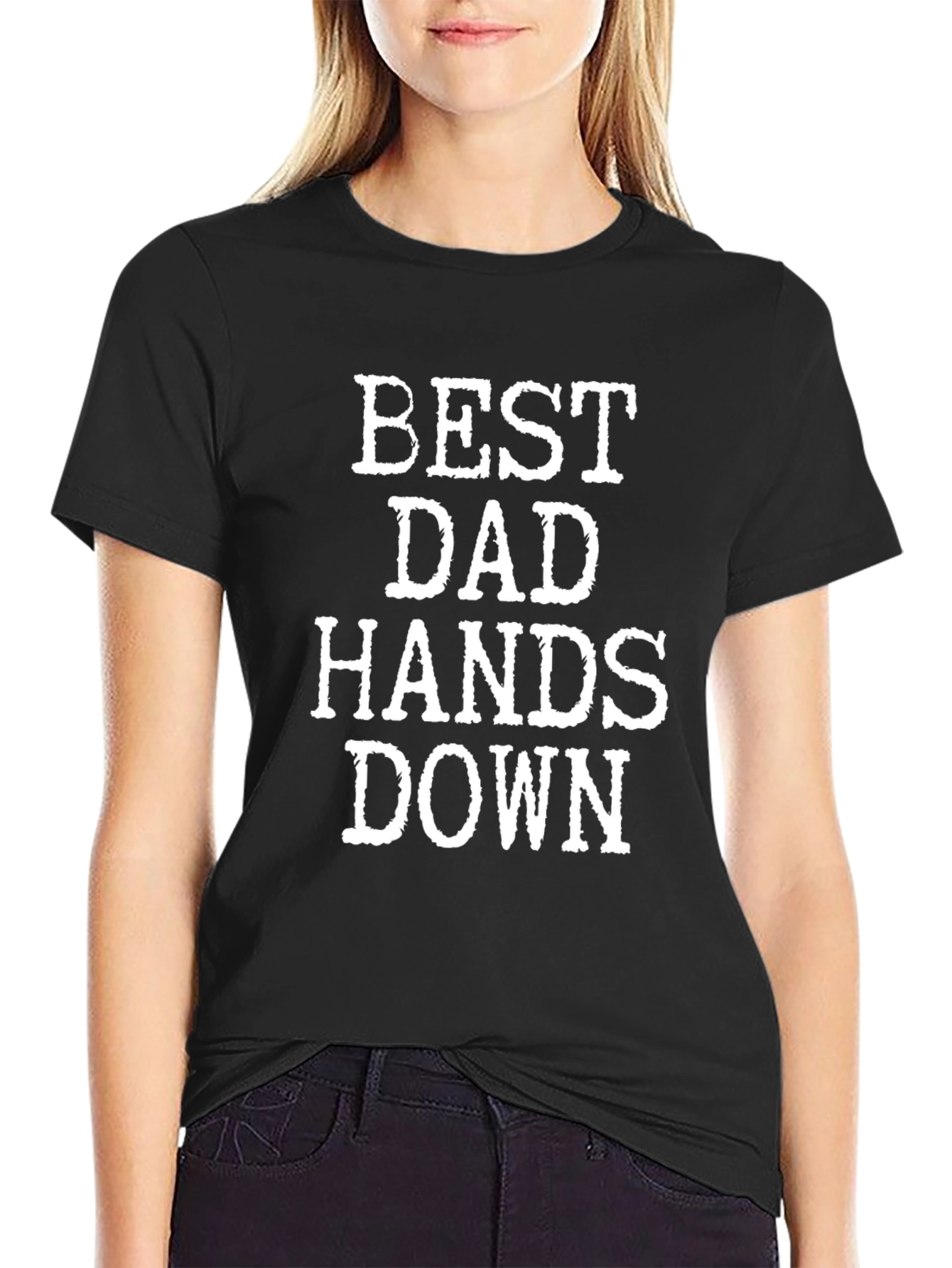 Best Dad Hands Down Graphic T-Shirt