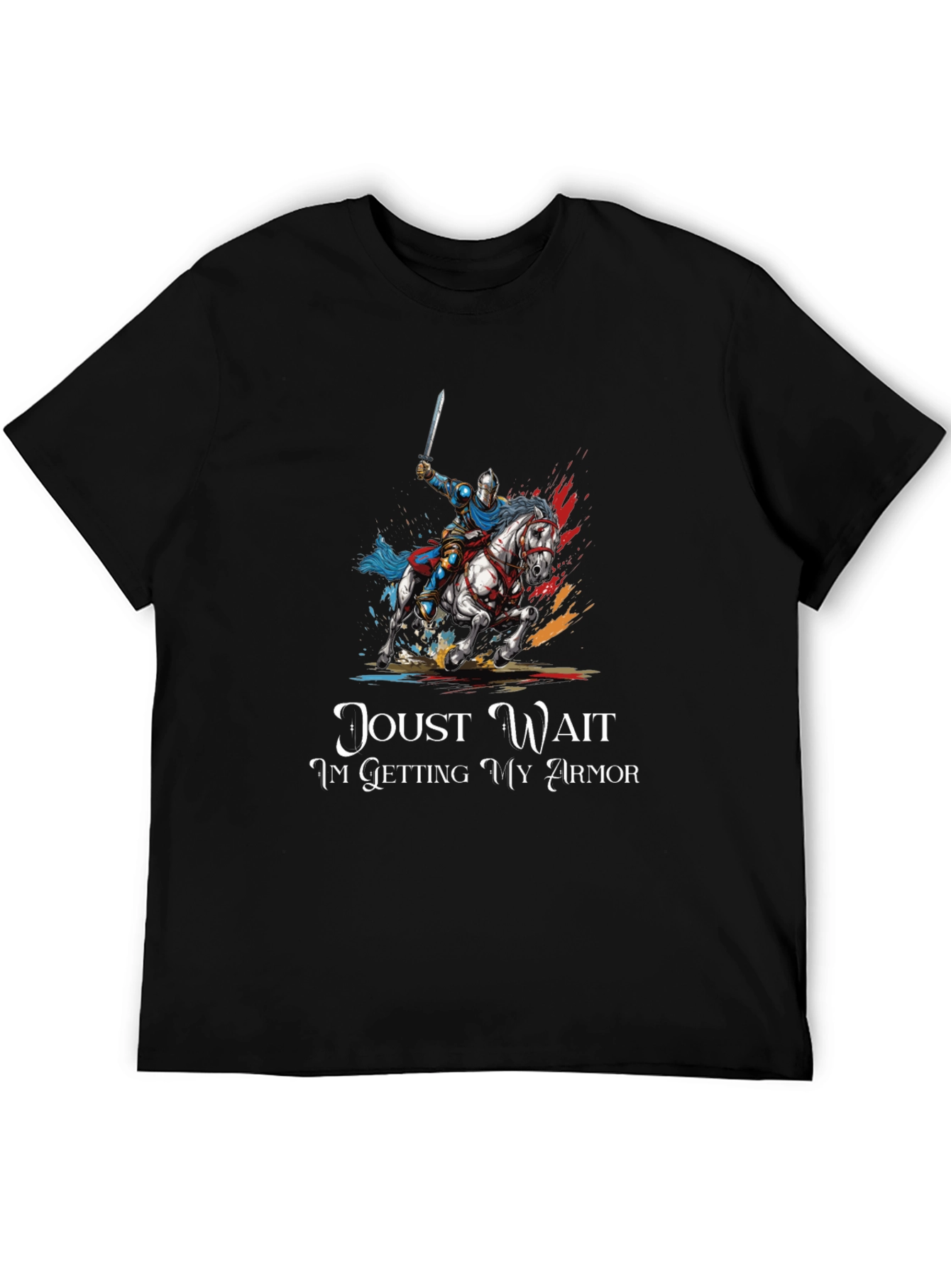 Joust Wait Knight T-Shirt - Medieval Humor Tee
