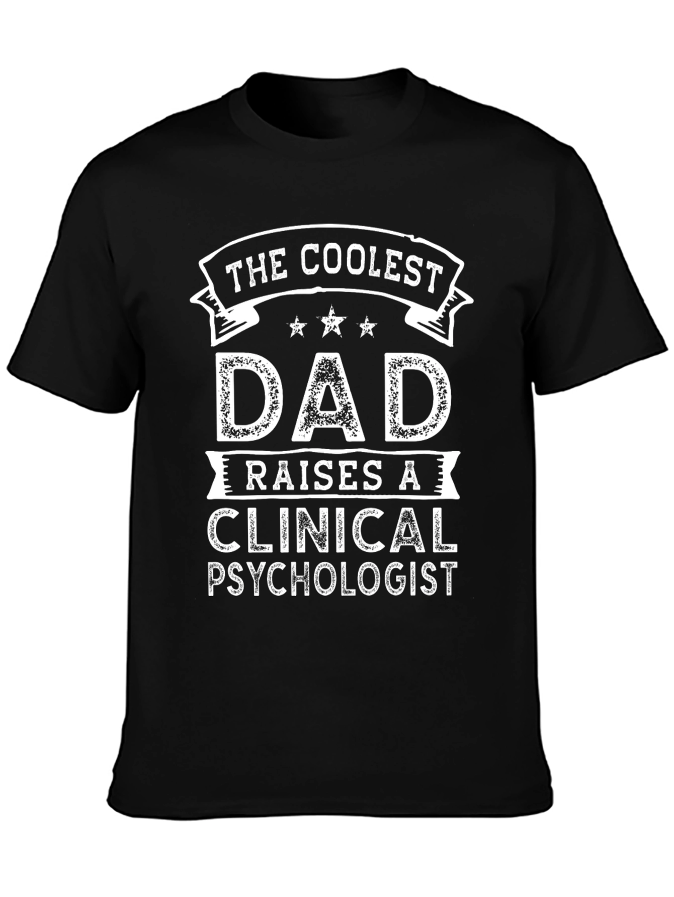 Coolest Dad Raises A Clinical Psychologist T-Shirt
