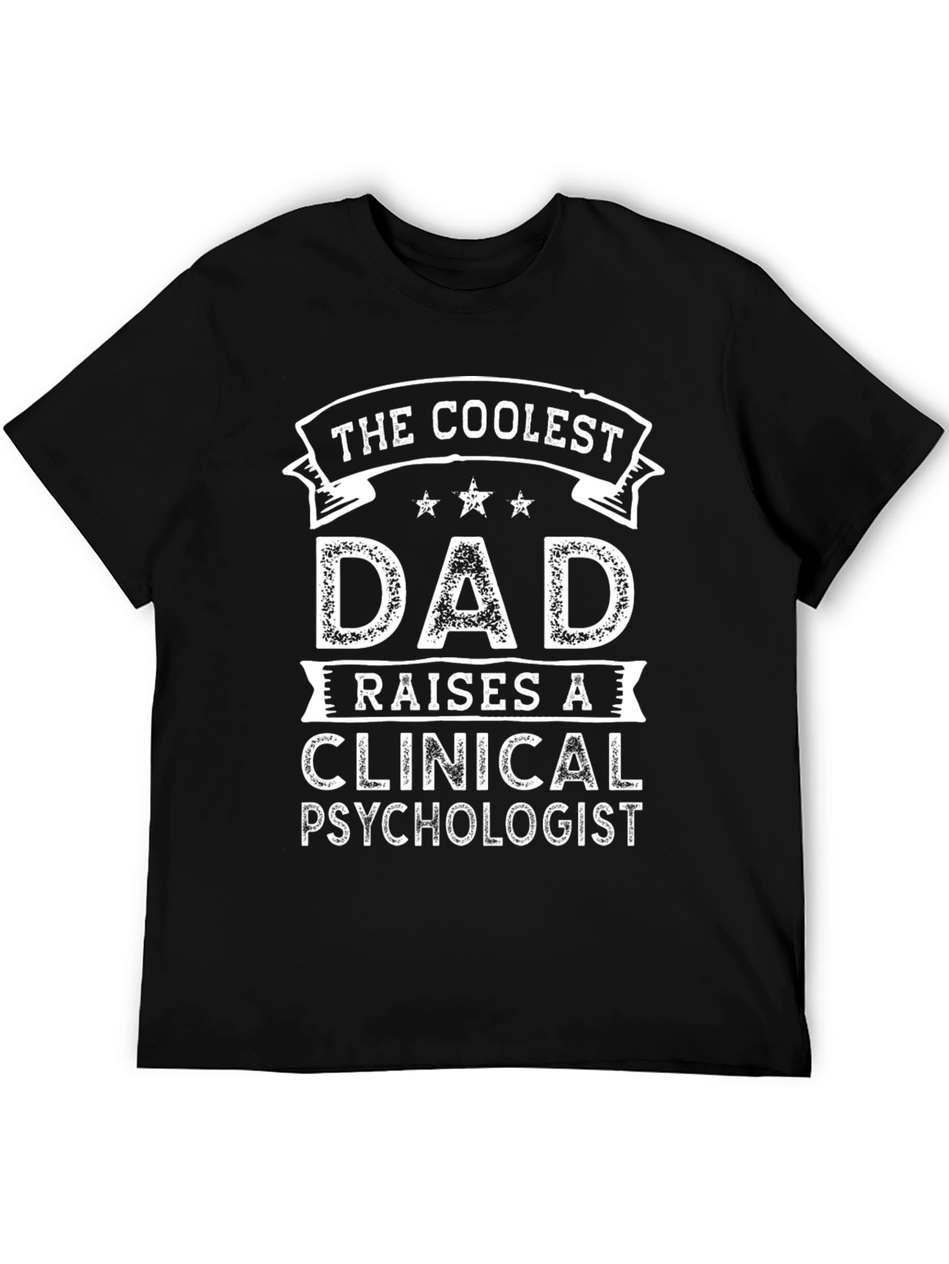 Coolest Dad Raises A Clinical Psychologist T-Shirt