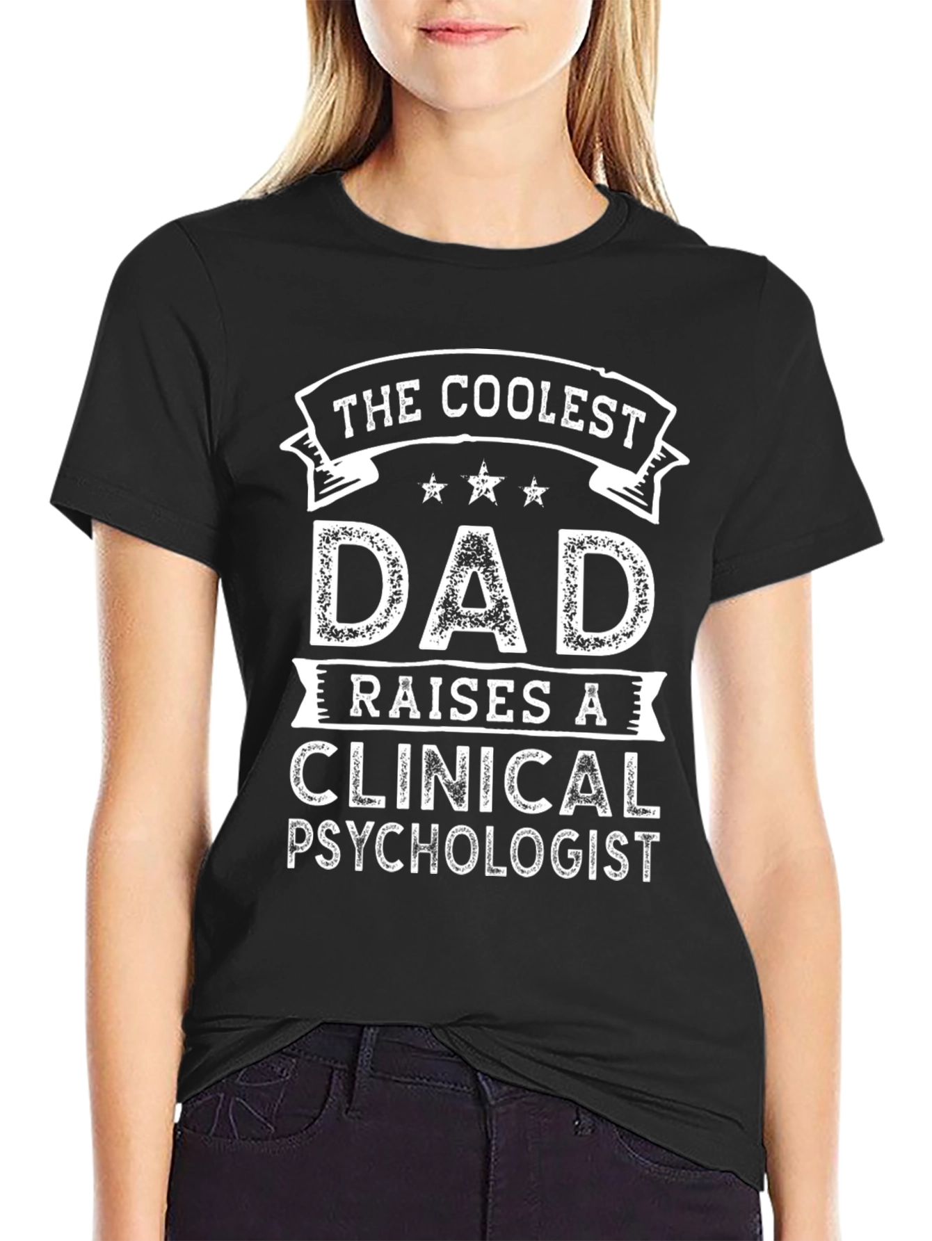 Coolest Dad Raises A Clinical Psychologist T-Shirt