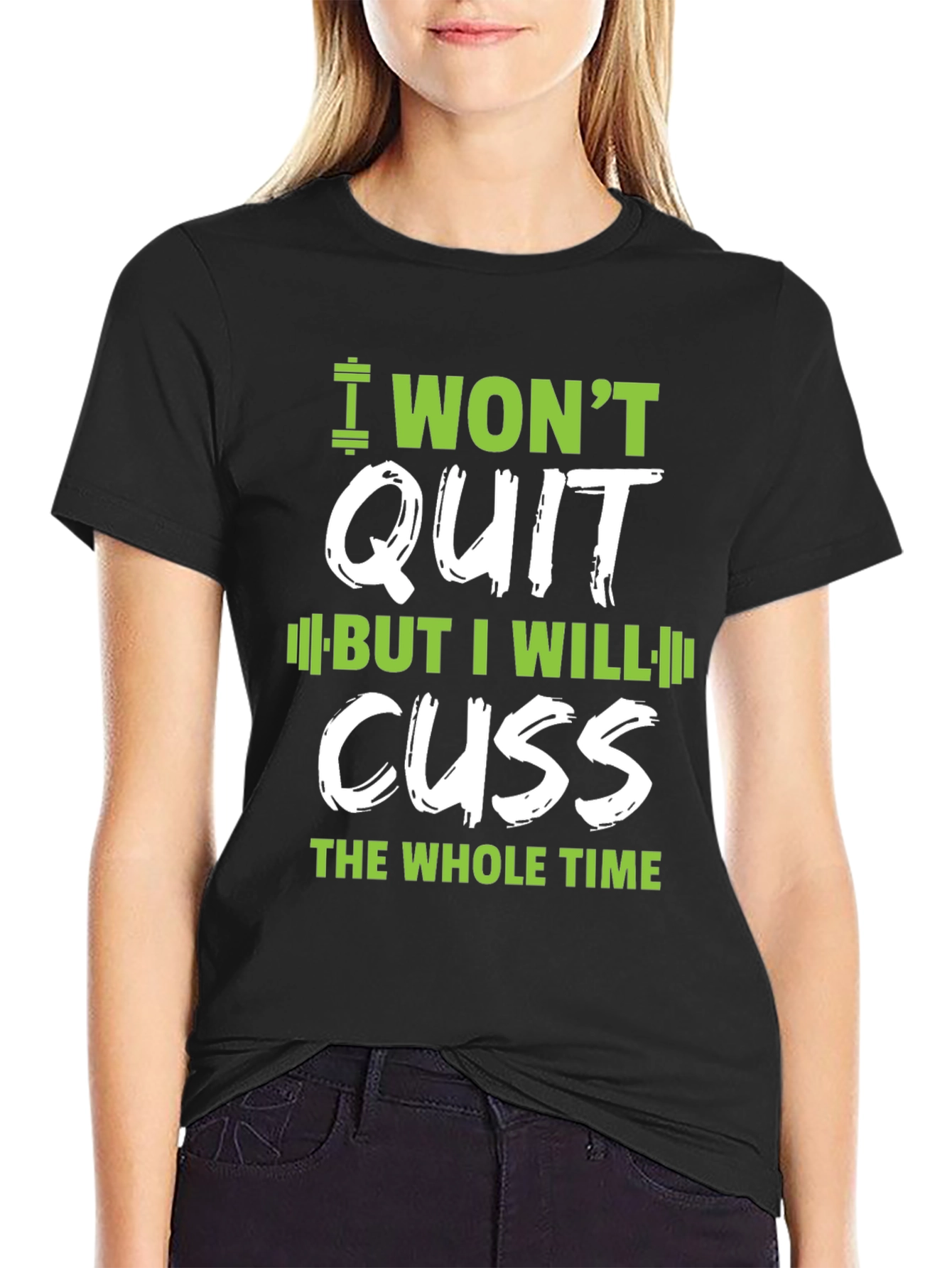 I Wont Quit Graphic T-Shirt - Workout Motivation