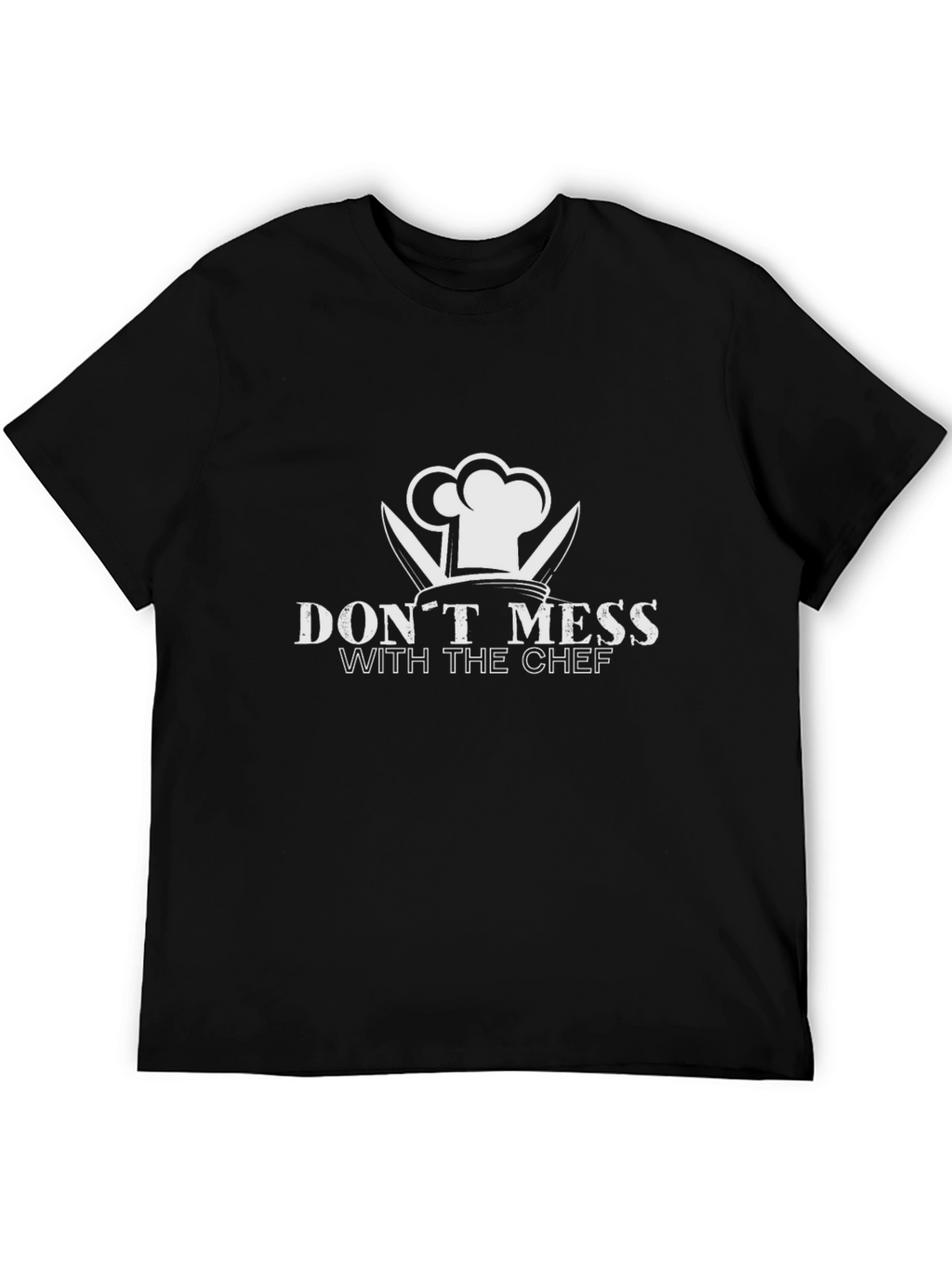 Dont Mess With The Chef Graphic T-Shirt
