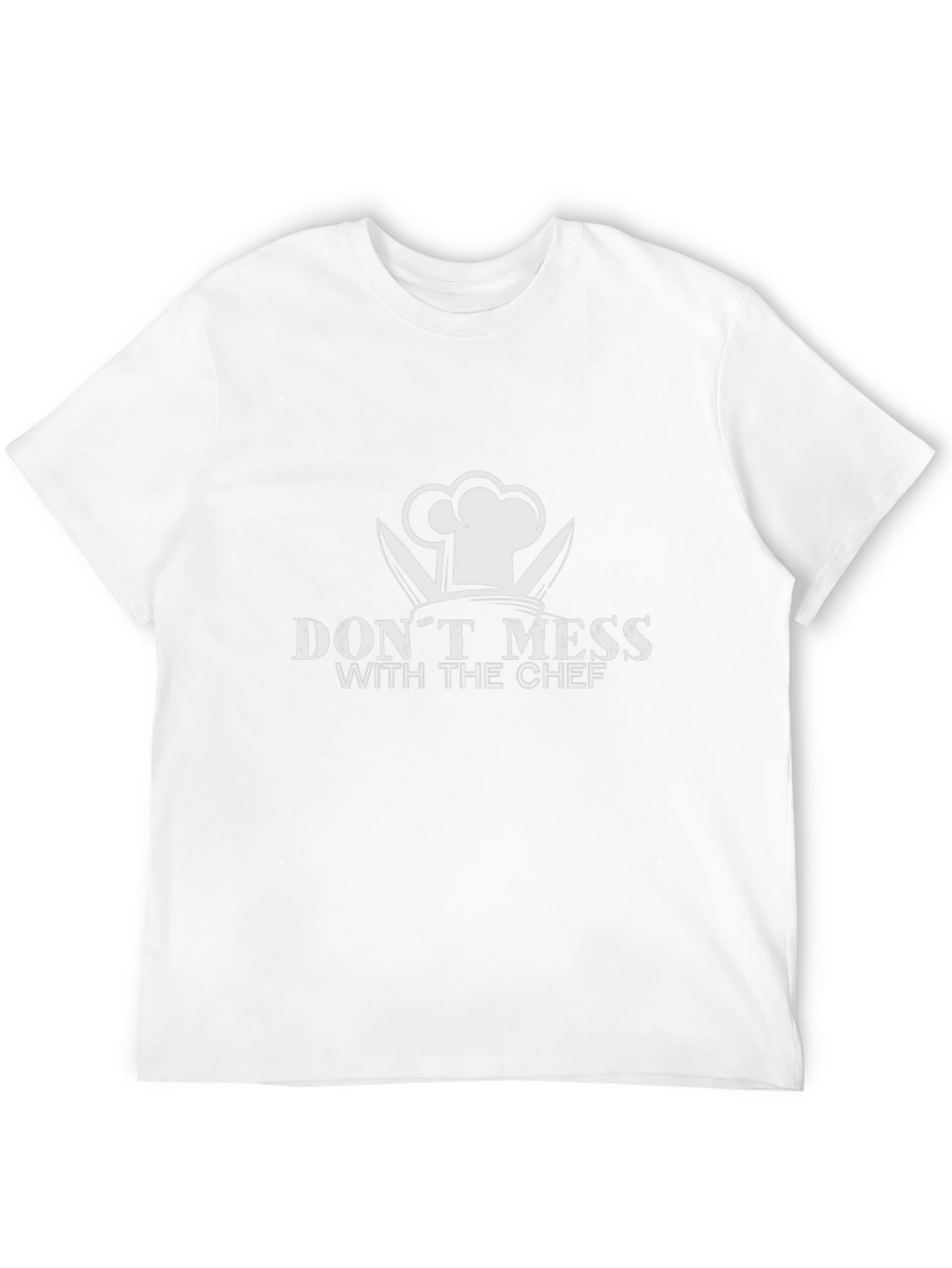 Dont Mess With The Chef Graphic T-Shirt
