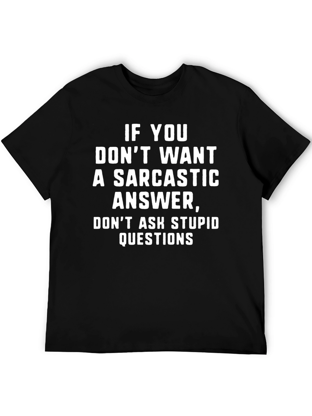 Sarcastic Answer Graphic Tee - Black Cotton T-Shirt