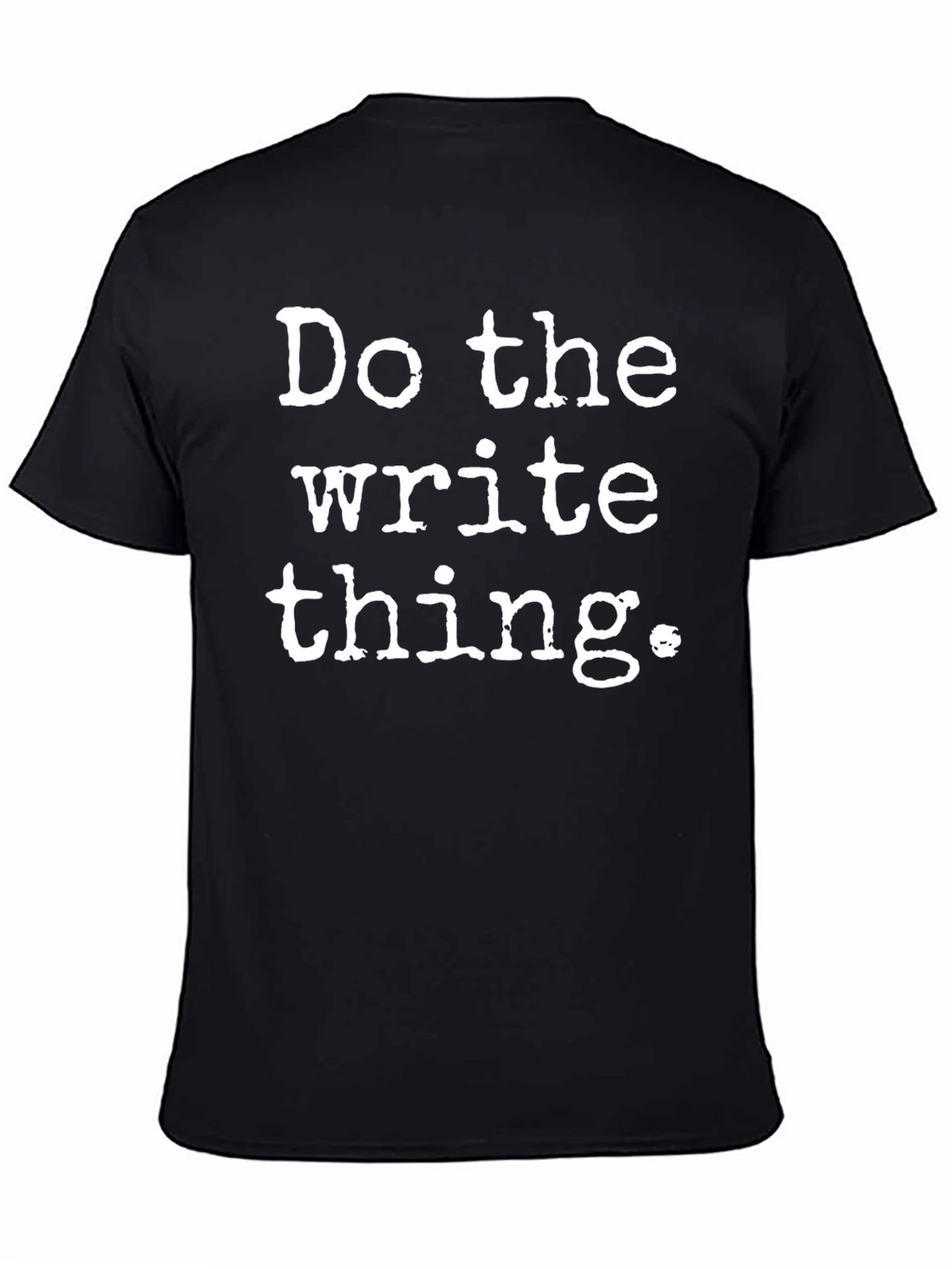 Do the Write Thing Black T-Shirt