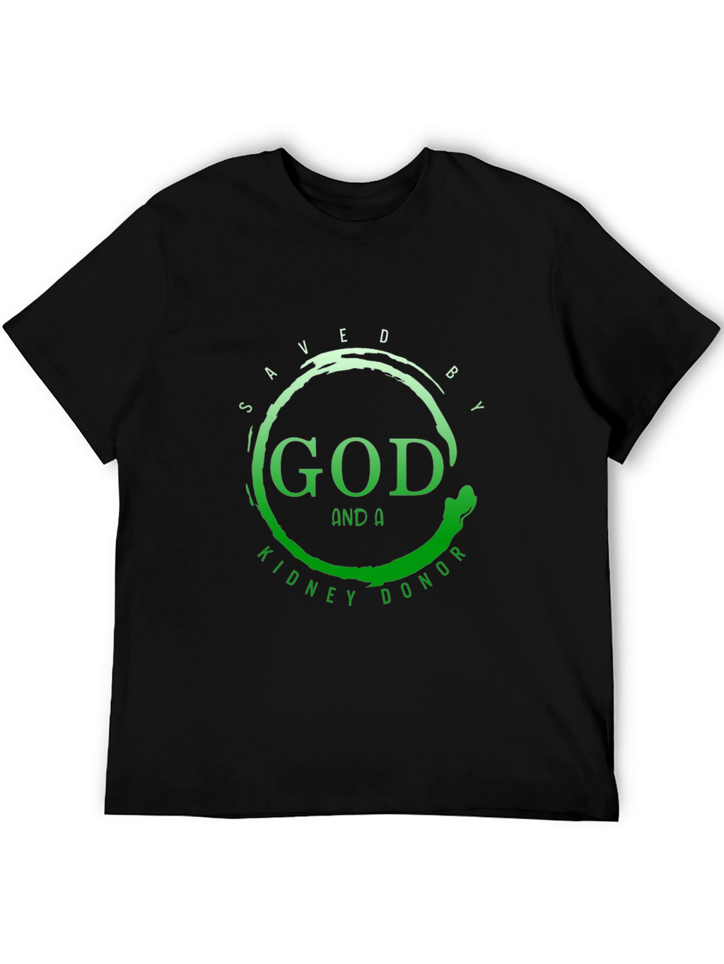 Saved By God and A Kidney Donor T-Shirt