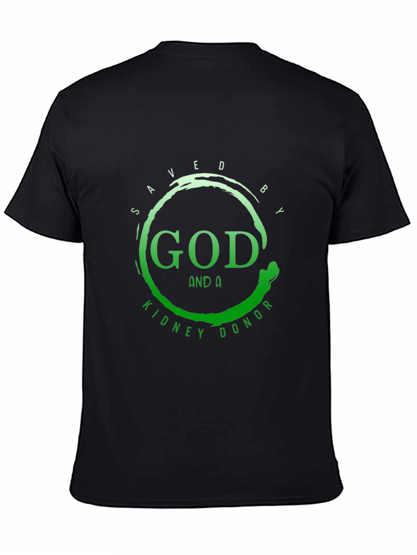 Saved By God and A Kidney Donor T-Shirt