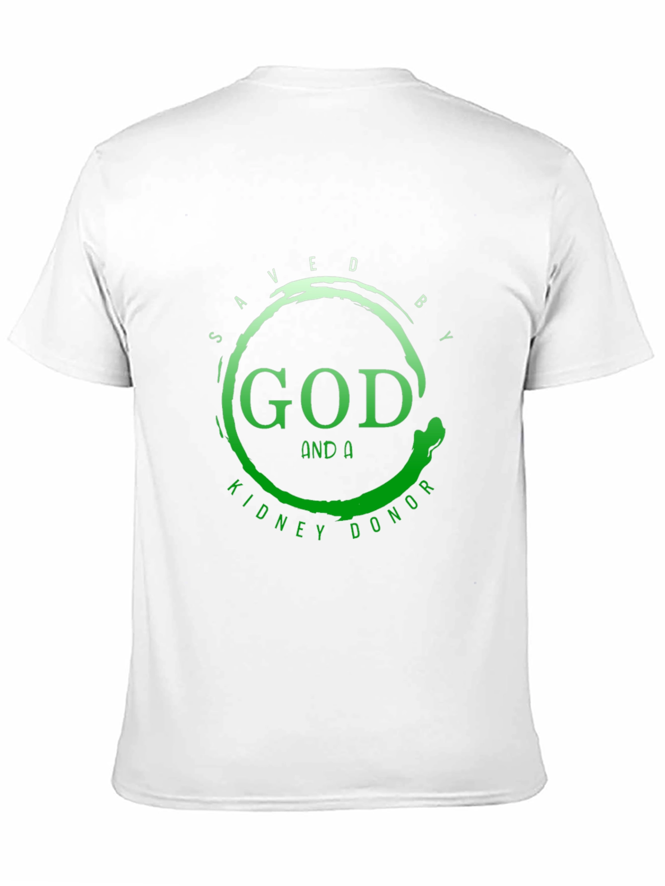 Saved By God and A Kidney Donor T-Shirt