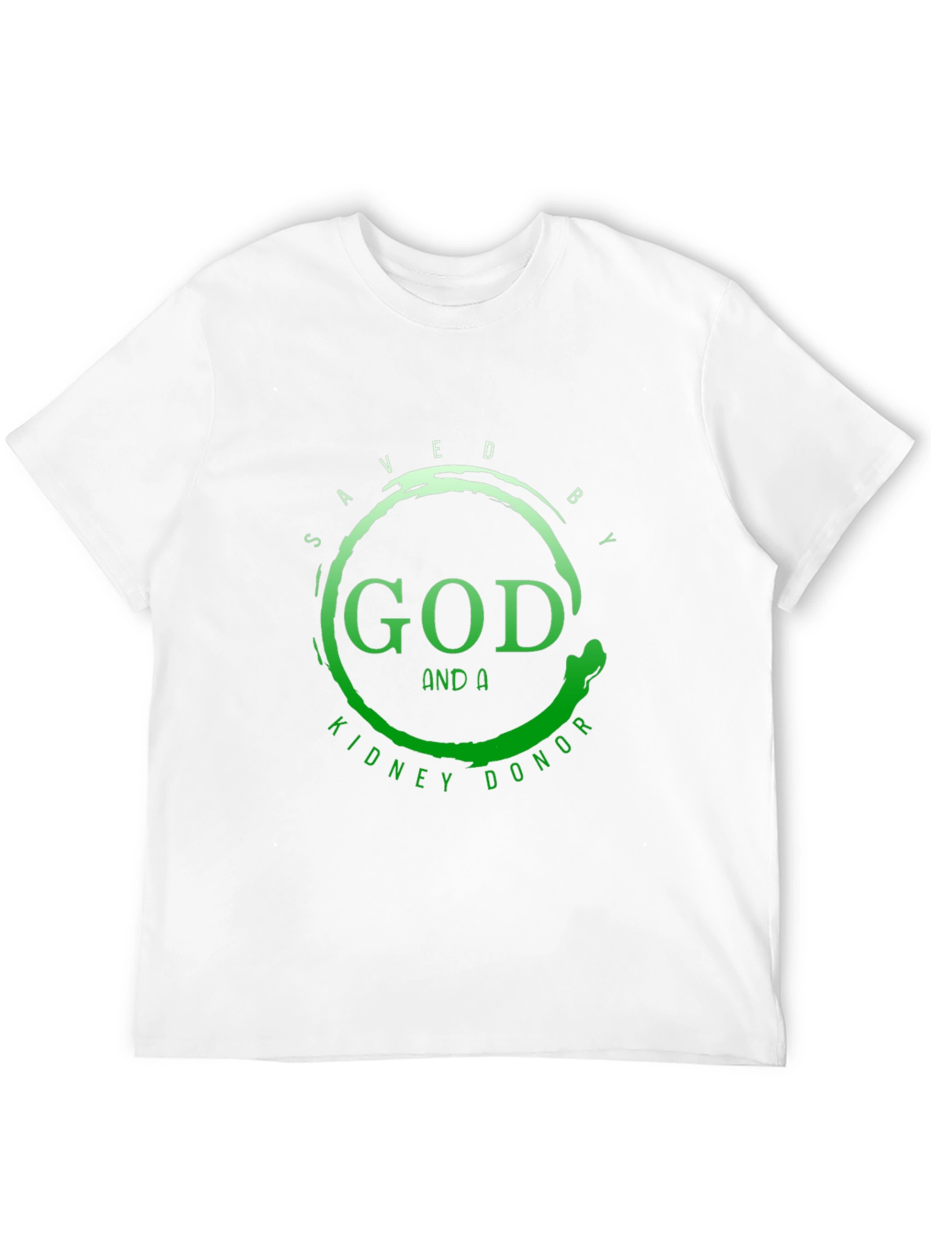Saved By God and A Kidney Donor T-Shirt