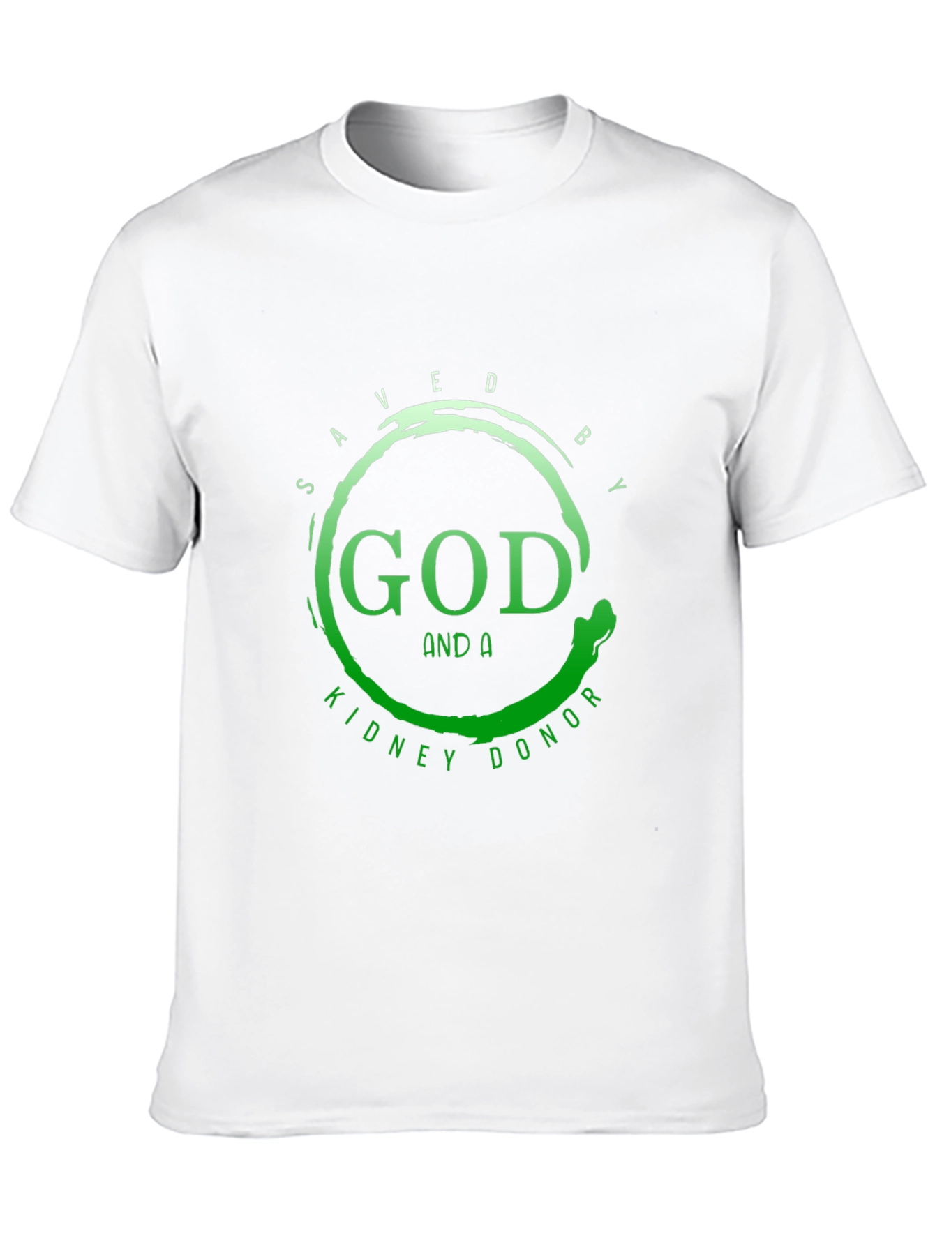 Saved By God and A Kidney Donor T-Shirt