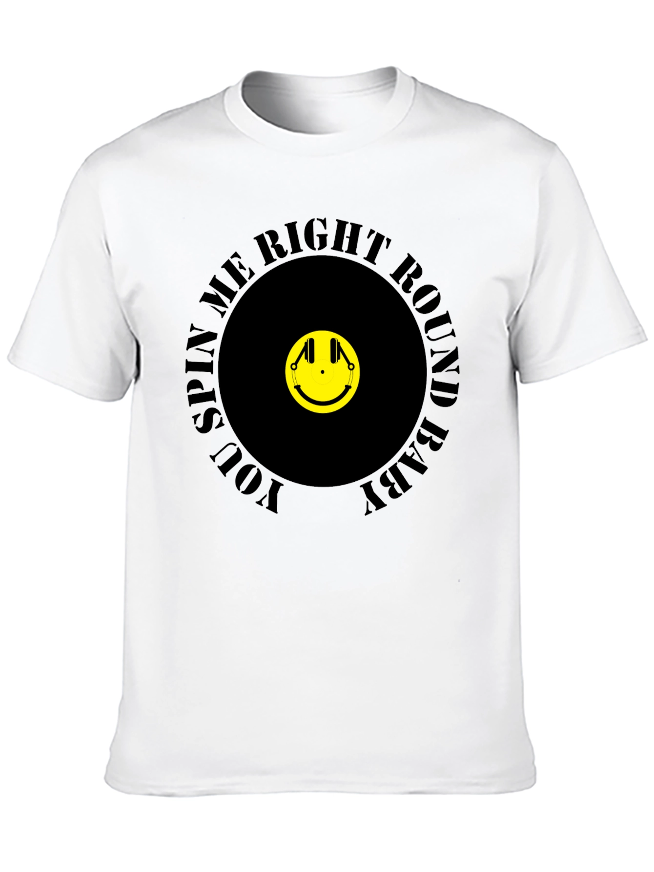 You Spin Me Right Round T-Shirt