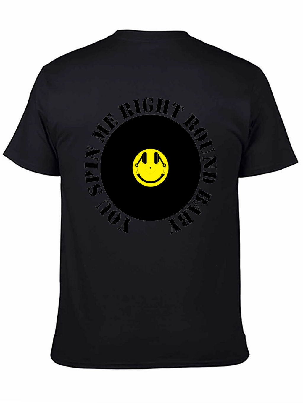 You Spin Me Right Round T-Shirt