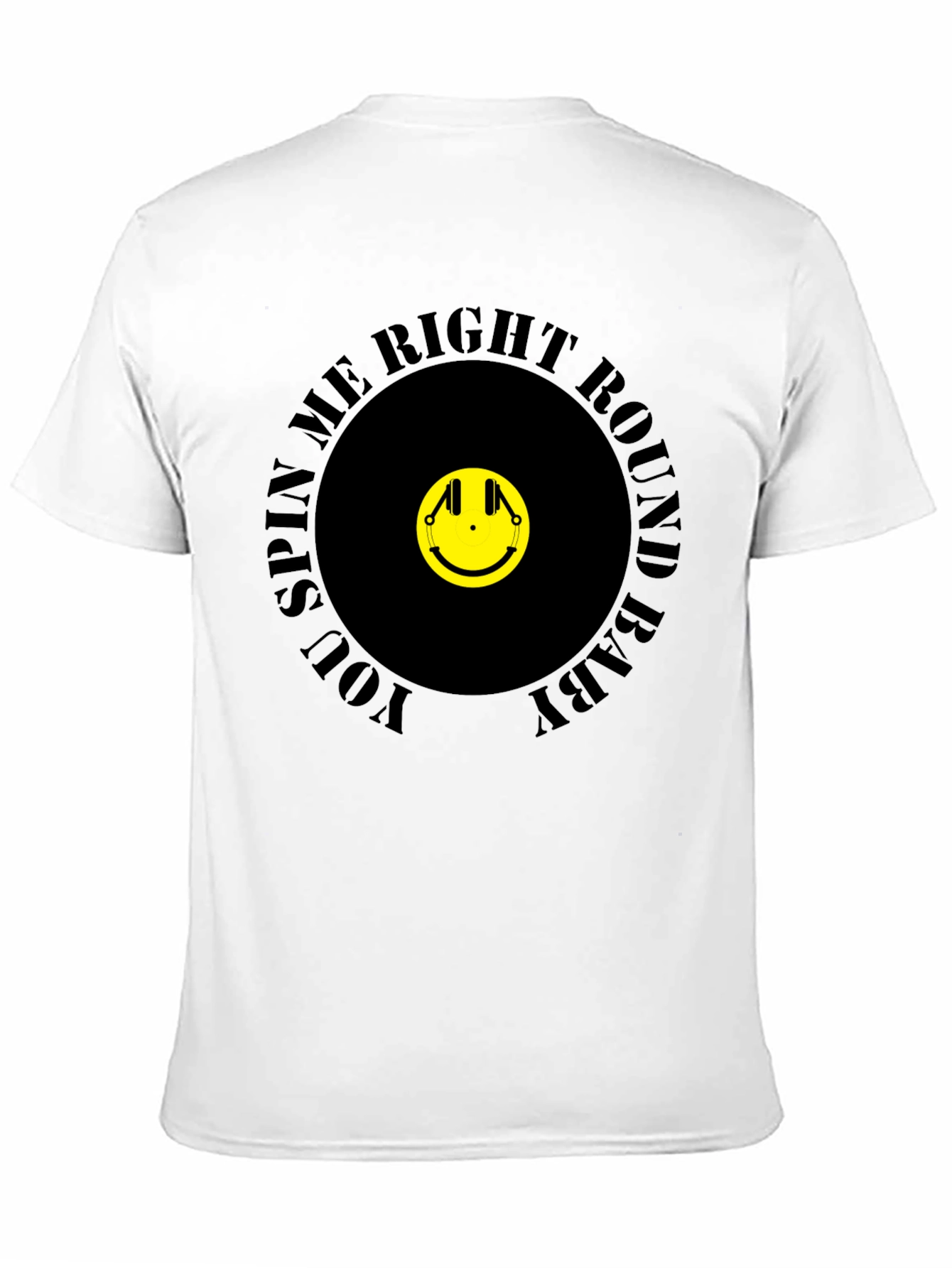 You Spin Me Right Round T-Shirt