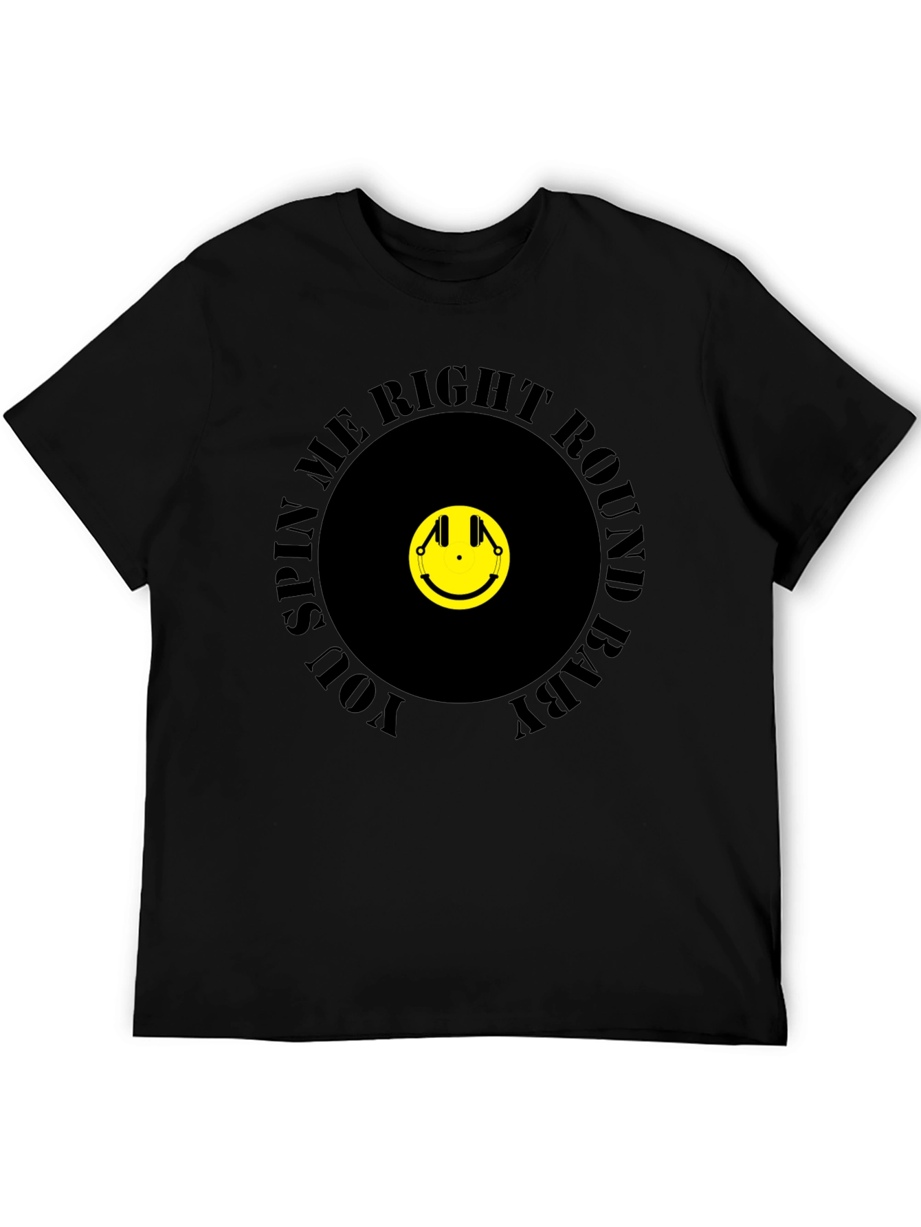 You Spin Me Right Round T-Shirt