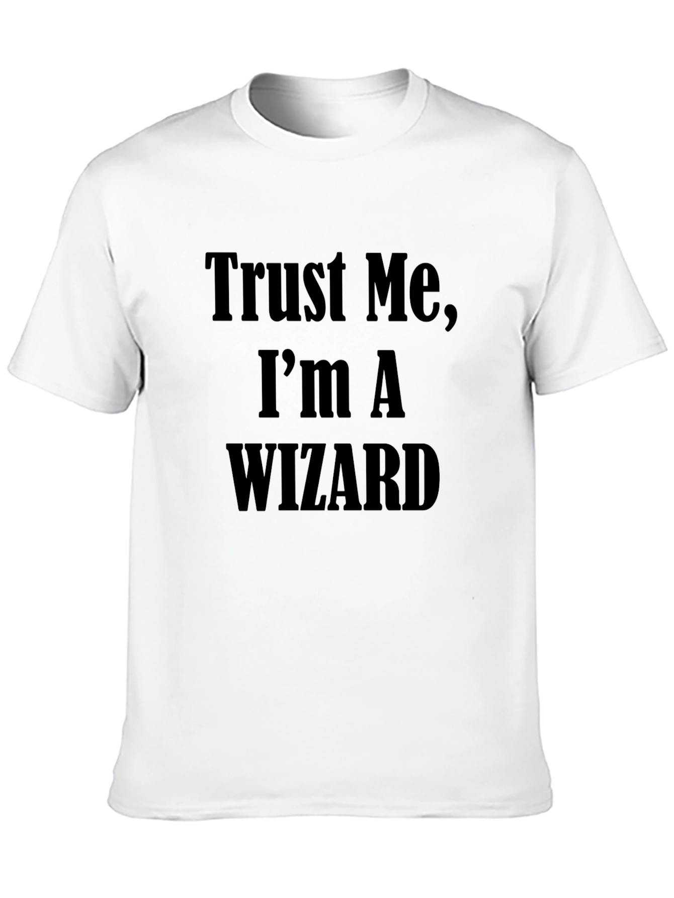 Trust Me Im a Wizard Graphic Tee
