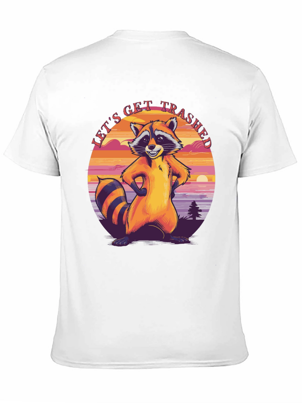 Lets Get Trashed Raccoon Graphic Tee